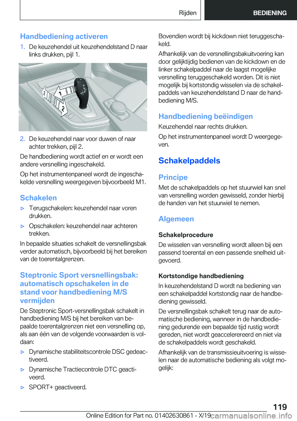 BMW 4 SERIES GRAN COUPE 2020  Instructieboekjes (in Dutch) �H�a�n�d�b�e�d�i�e�n�i�n�g��a�c�t�i�v�e�r�e�n�1�.�D�e��k�e�u�z�e�h�e�n�d�e�l��u�i�t��k�e�u�z�e�h�e�n�d�e�l�s�t�a�n�d��D��n�a�a�r�l�i�n�k�s��d�r�u�k�k�e�n�,��p�i�j�l��1�.�2�.�D�e��k�e�u�z�e�h