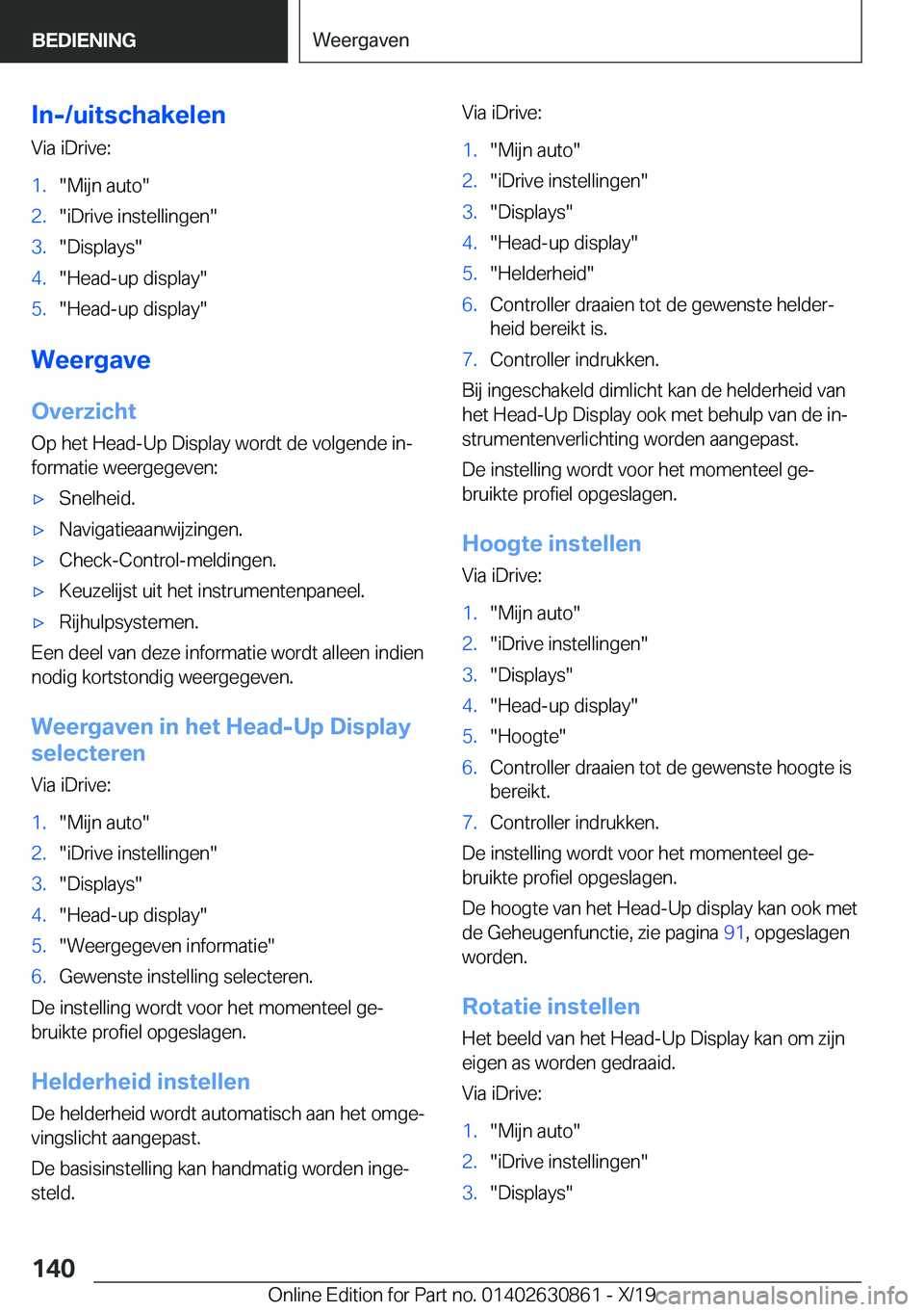 BMW 4 SERIES GRAN COUPE 2020  Instructieboekjes (in Dutch) �I�n�-�/�u�i�t�s�c�h�a�k�e�l�e�n
�V�i�a��i�D�r�i�v�e�:�1�.��M�i�j�n��a�u�t�o��2�.��i�D�r�i�v�e��i�n�s�t�e�l�l�i�n�g�e�n��3�.��D�i�s�p�l�a�y�s��4�.��H�e�a�d�-�u�p��d�i�s�p�l�a�y��5�.��H�e�