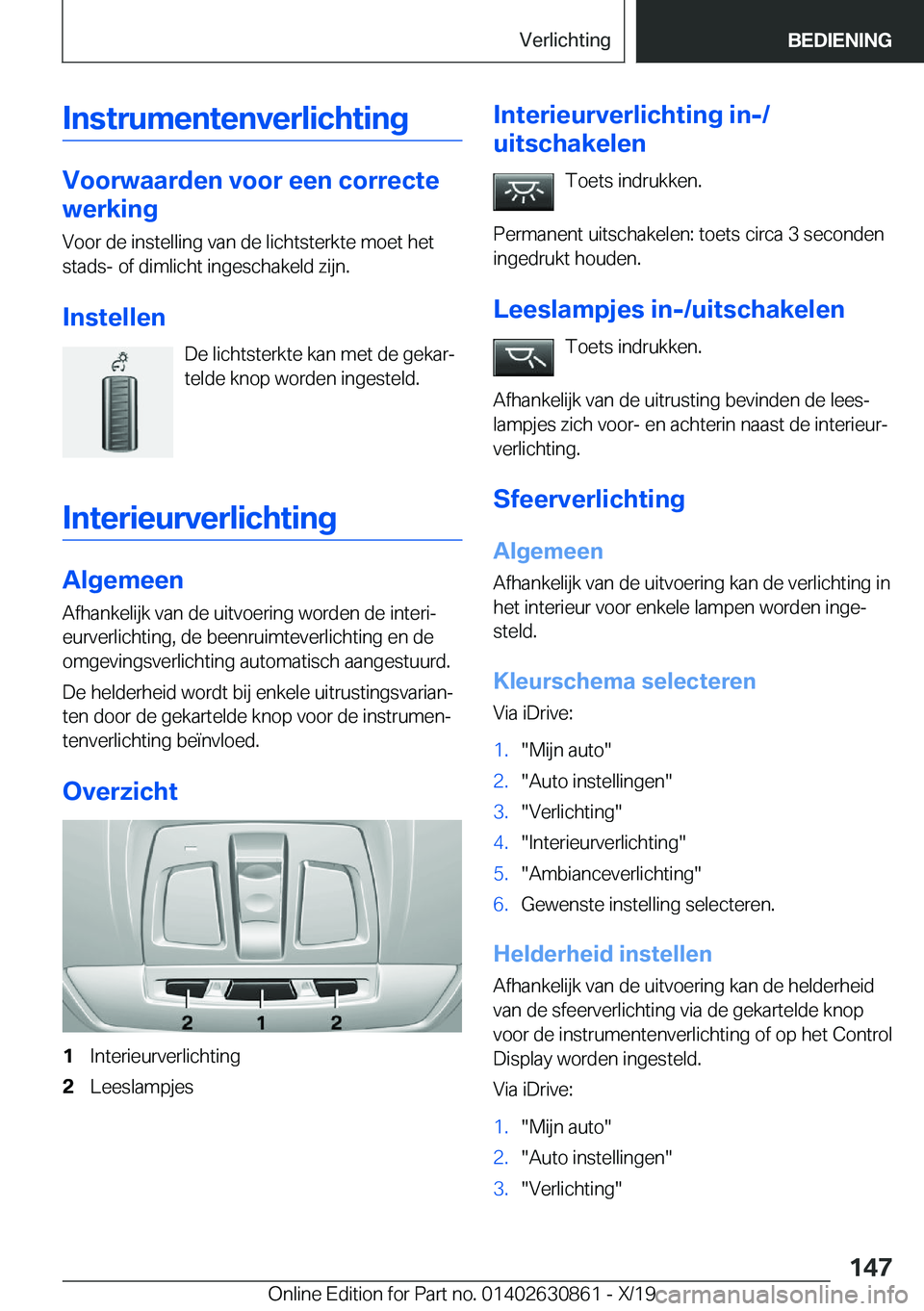 BMW 4 SERIES GRAN COUPE 2020  Instructieboekjes (in Dutch) �I�n�s�t�r�u�m�e�n�t�e�n�v�e�r�l�i�c�h�t�i�n�g
�V�o�o�r�w�a�a�r�d�e�n��v�o�o�r��e�e�n��c�o�r�r�e�c�t�e
�w�e�r�k�i�n�g
�V�o�o�r��d�e��i�n�s�t�e�l�l�i�n�g��v�a�n��d�e��l�i�c�h�t�s�t�e�r�k�t�e��