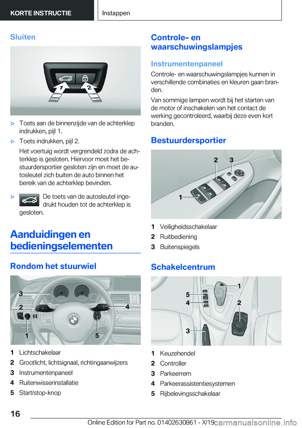 BMW 4 SERIES GRAN COUPE 2020  Instructieboekjes (in Dutch) �S�l�u�i�t�e�n'x�T�o�e�t�s��a�a�n��d�e��b�i�n�n�e�n�z�i�j�d�e��v�a�n��d�e��a�c�h�t�e�r�k�l�e�p�i�n�d�r�u�k�k�e�n�,��p�i�j�l��1�.'x�T�o�e�t�s��i�n�d�r�u�k�k�e�n�,��p�i�j�l��2�.
�H�e�