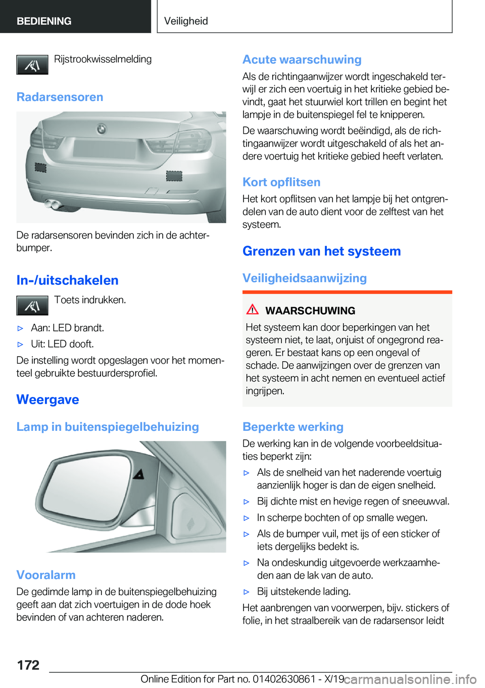 BMW 4 SERIES GRAN COUPE 2020  Instructieboekjes (in Dutch) �R�i�j�s�t�r�o�o�k�w�i�s�s�e�l�m�e�l�d�i�n�g
�R�a�d�a�r�s�e�n�s�o�r�e�n
�D�e��r�a�d�a�r�s�e�n�s�o�r�e�n��b�e�v�i�n�d�e�n��z�i�c�h��i�n��d�e��a�c�h�t�e�rj �b�u�m�p�e�r�.
�I�n�-�/�u�i�t�s�c�h�a�k