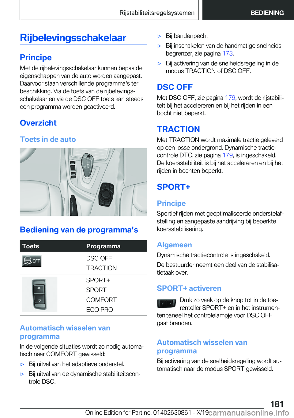 BMW 4 SERIES GRAN COUPE 2020  Instructieboekjes (in Dutch) �R�i�j�b�e�l�e�v�i�n�g�s�s�c�h�a�k�e�l�a�a�r
�P�r�i�n�c�i�p�e�M�e�t��d�e��r�i�j�b�e�l�e�v�i�n�g�s�s�c�h�a�k�e�l�a�a�r��k�u�n�n�e�n��b�e�p�a�a�l�d�e�e�i�g�e�n�s�c�h�a�p�p�e�n��v�a�n��d�e��a�u�t�
