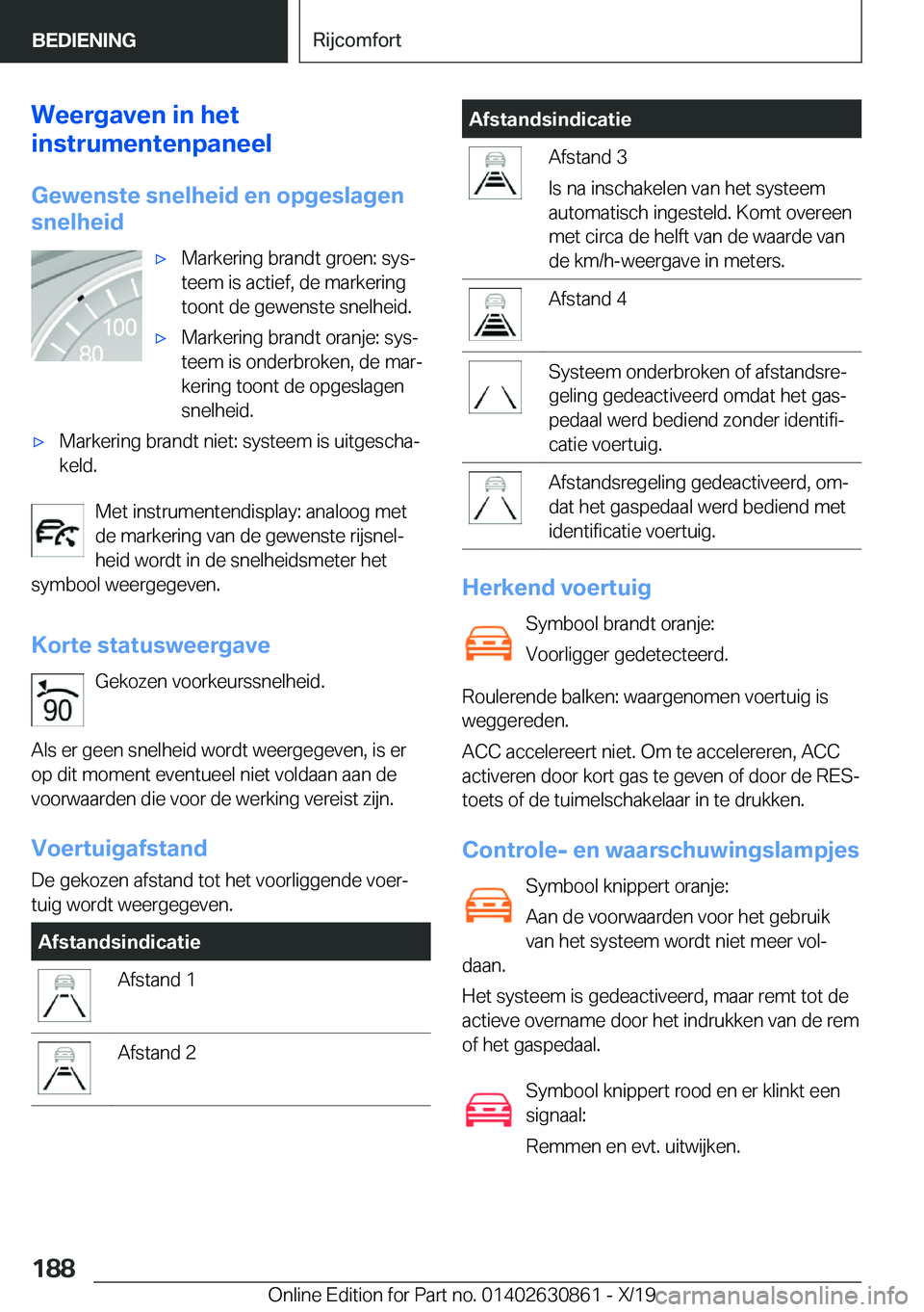 BMW 4 SERIES GRAN COUPE 2020  Instructieboekjes (in Dutch) �W�e�e�r�g�a�v�e�n��i�n��h�e�t
�i�n�s�t�r�u�m�e�n�t�e�n�p�a�n�e�e�l
�G�e�w�e�n�s�t�e��s�n�e�l�h�e�i�d��e�n��o�p�g�e�s�l�a�g�e�n
�s�n�e�l�h�e�i�d'x�M�a�r�k�e�r�i�n�g��b�r�a�n�d�t��g�r�o�e�n�