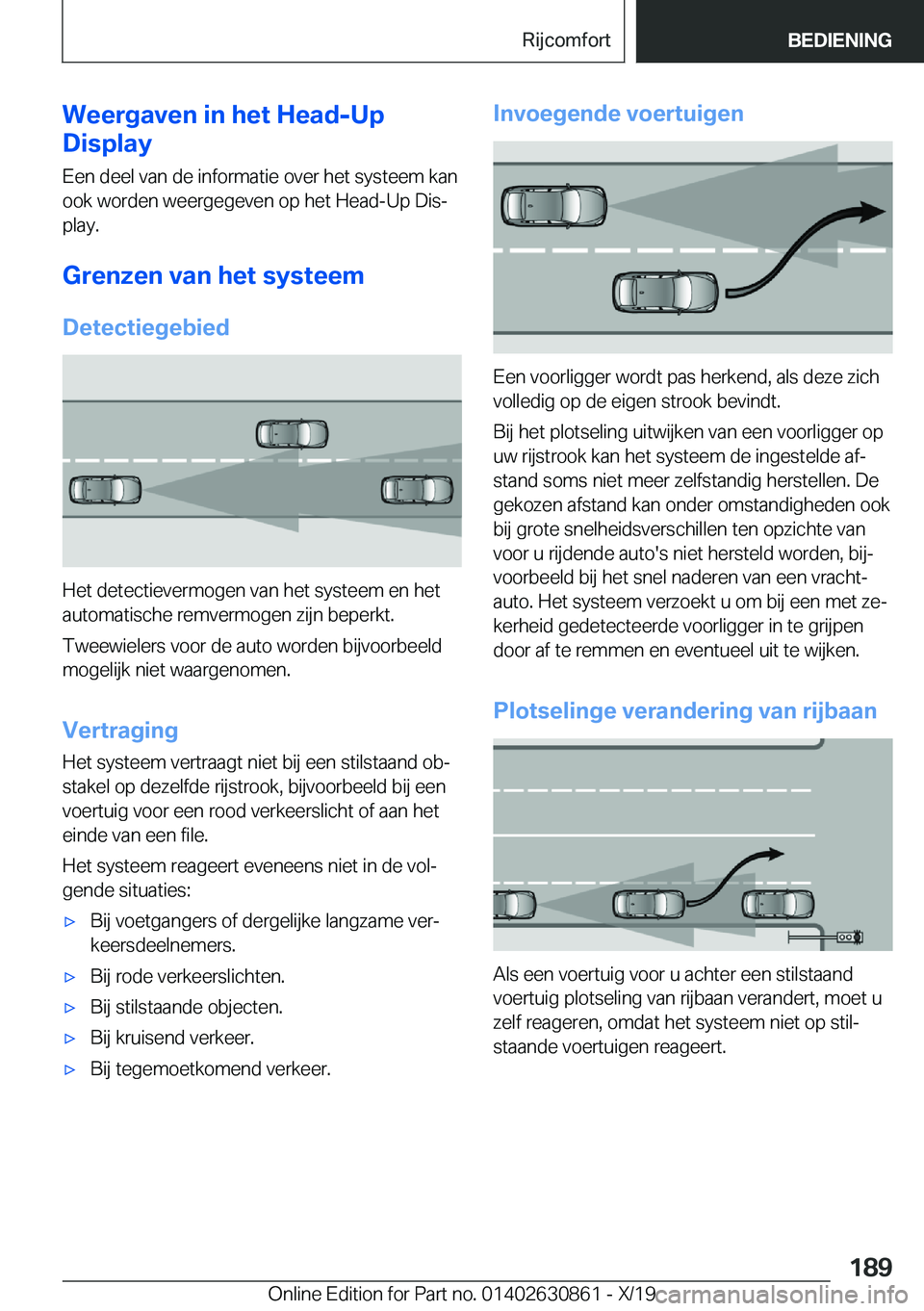 BMW 4 SERIES GRAN COUPE 2020  Instructieboekjes (in Dutch) �W�e�e�r�g�a�v�e�n��i�n��h�e�t��H�e�a�d�-�U�p
�D�i�s�p�l�a�y
�E�e�n��d�e�e�l��v�a�n��d�e��i�n�f�o�r�m�a�t�i�e��o�v�e�r��h�e�t��s�y�s�t�e�e�m��k�a�n�o�o�k��w�o�r�d�e�n��w�e�e�r�g�e�g�e�v�e