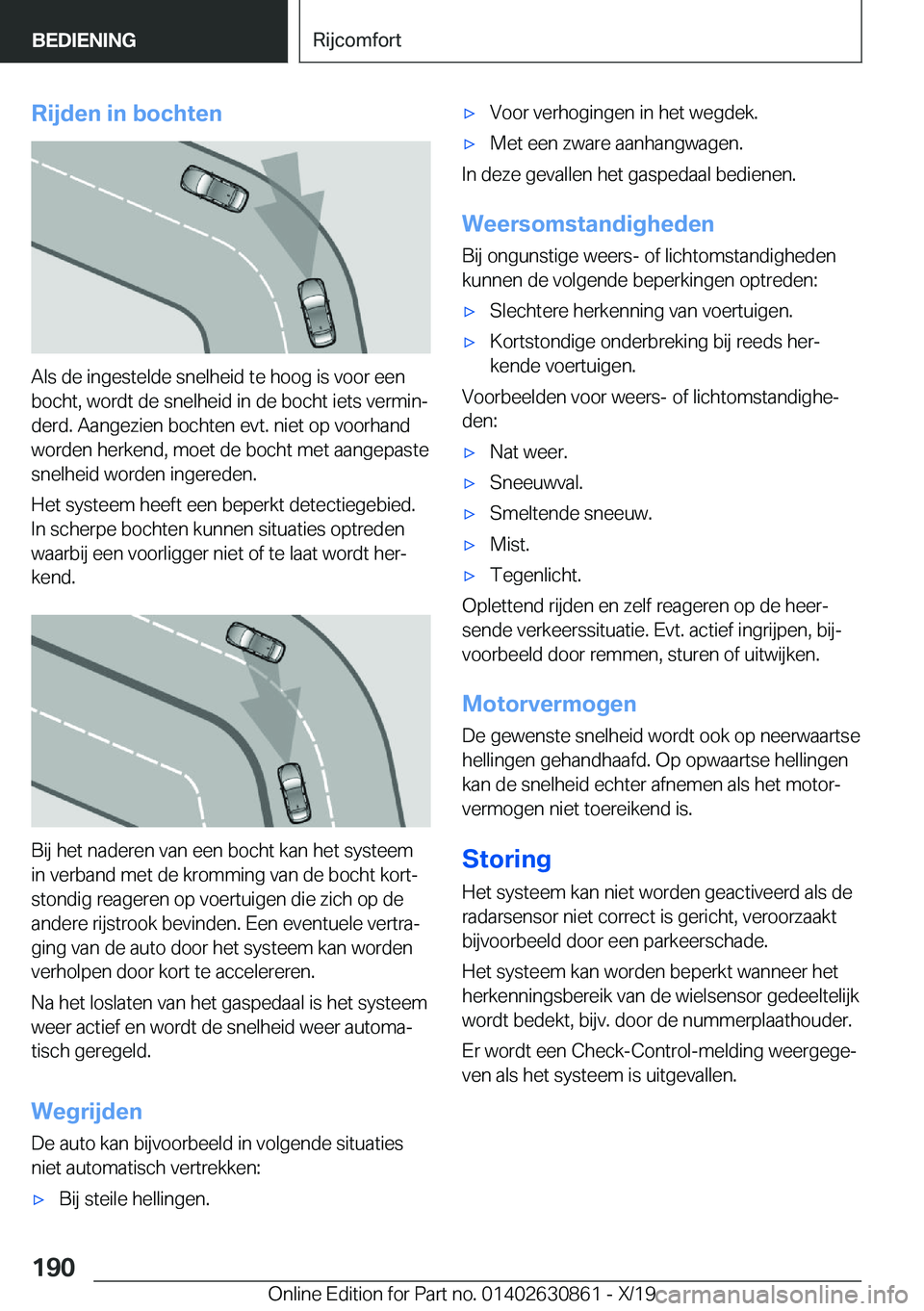 BMW 4 SERIES GRAN COUPE 2020  Instructieboekjes (in Dutch) �R�i�j�d�e�n��i�n��b�o�c�h�t�e�n
�A�l�s��d�e��i�n�g�e�s�t�e�l�d�e��s�n�e�l�h�e�i�d��t�e��h�o�o�g��i�s��v�o�o�r��e�e�n
�b�o�c�h�t�,��w�o�r�d�t��d�e��s�n�e�l�h�e�i�d��i�n��d�e��b�o�c�h�t