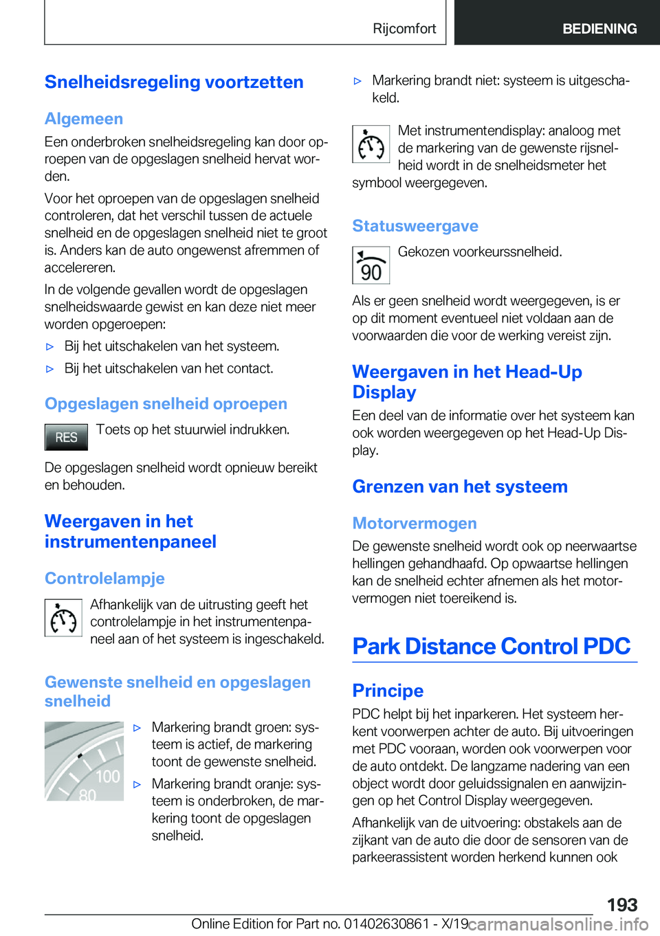 BMW 4 SERIES GRAN COUPE 2020  Instructieboekjes (in Dutch) �S�n�e�l�h�e�i�d�s�r�e�g�e�l�i�n�g��v�o�o�r�t�z�e�t�t�e�n�A�l�g�e�m�e�e�n
�E�e�n��o�n�d�e�r�b�r�o�k�e�n��s�n�e�l�h�e�i�d�s�r�e�g�e�l�i�n�g��k�a�n��d�o�o�r��o�pj
�r�o�e�p�e�n��v�a�n��d�e��o�p