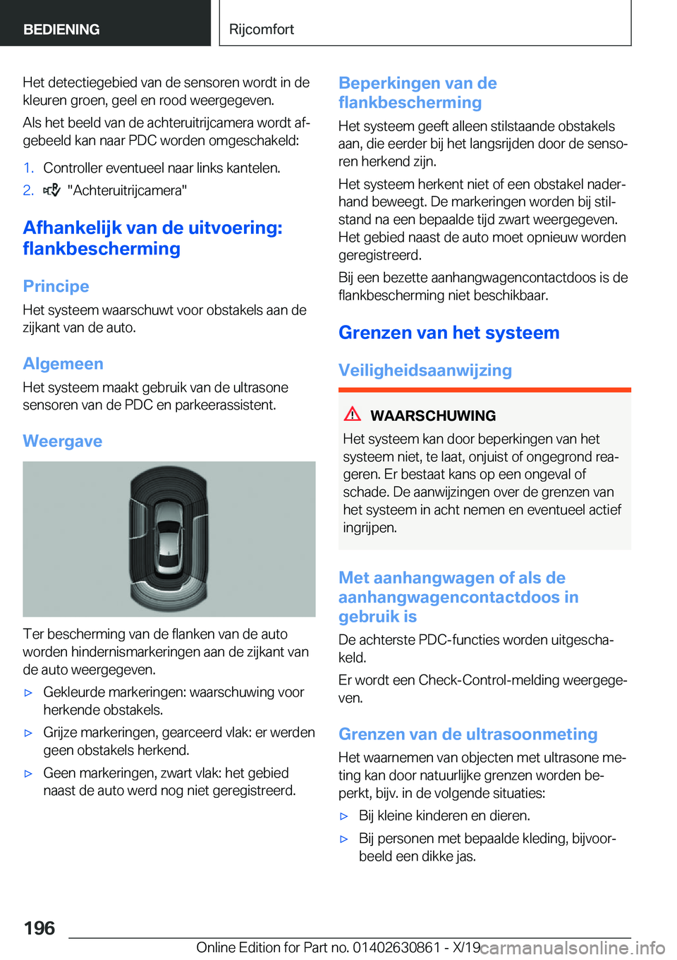 BMW 4 SERIES GRAN COUPE 2020  Instructieboekjes (in Dutch) �H�e�t��d�e�t�e�c�t�i�e�g�e�b�i�e�d��v�a�n��d�e��s�e�n�s�o�r�e�n��w�o�r�d�t��i�n��d�e
�k�l�e�u�r�e�n��g�r�o�e�n�,��g�e�e�l��e�n��r�o�o�d��w�e�e�r�g�e�g�e�v�e�n�.
�A�l�s��h�e�t��b�e�e�l�d
