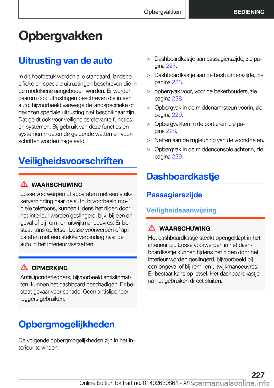 BMW 4 SERIES GRAN COUPE 2020  Instructieboekjes (in Dutch) �O�p�b�e�r�g�v�a�k�k�e�n�U�i�t�r�u�s�t�i�n�g��v�a�n��d�e��a�u�t�o
�I�n��d�i�t��h�o�o�f�d�s�t�u�k��w�o�r�d�e�n��a�l�l�e��s�t�a�n�d�a�a�r�d�,��l�a�n�d�s�p�ej�c�i�f�i�e�k�e��e�n��s�p�e�c�i�a�