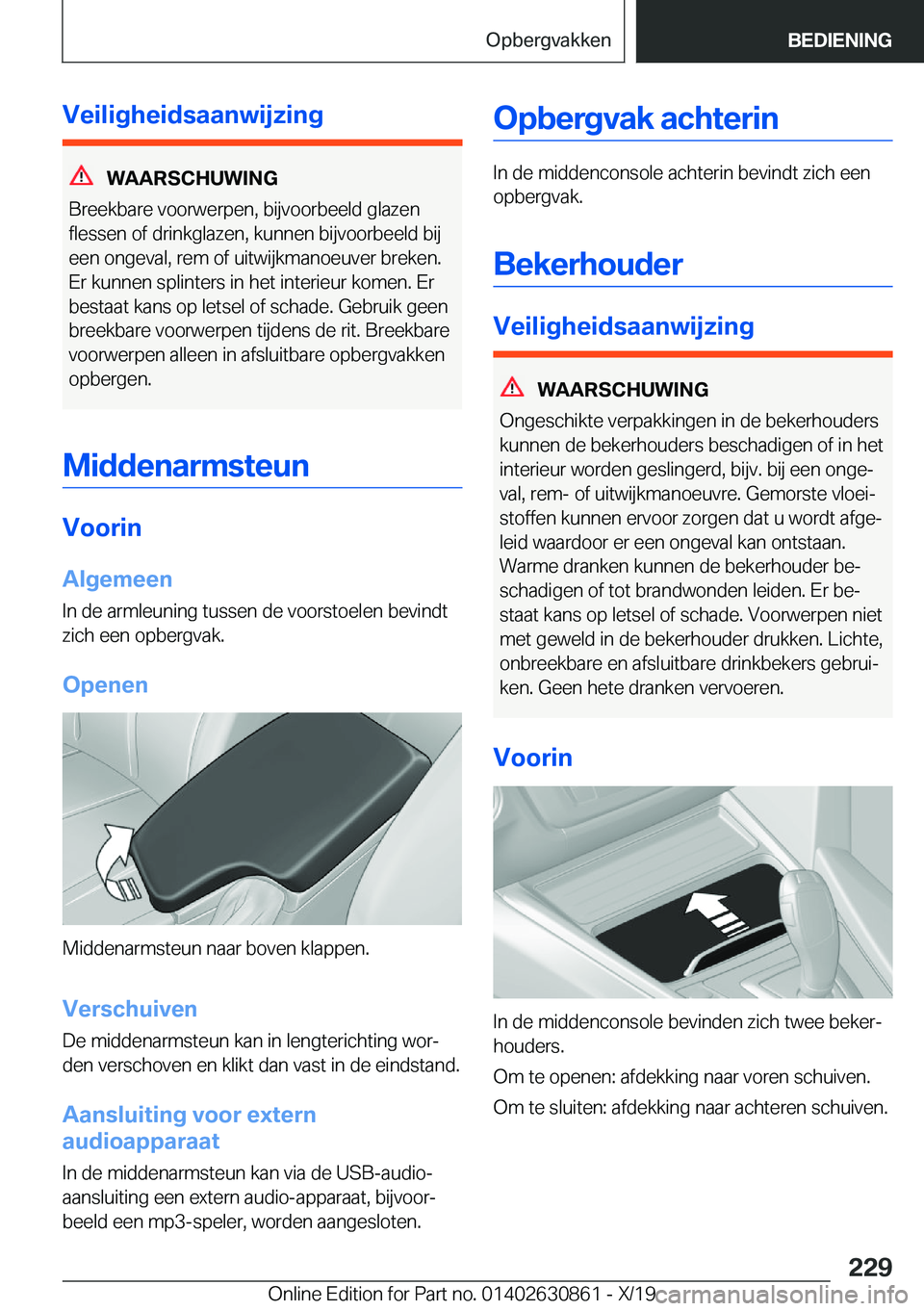 BMW 4 SERIES GRAN COUPE 2020  Instructieboekjes (in Dutch) �V�e�i�l�i�g�h�e�i�d�s�a�a�n�w�i�j�z�i�n�g
�W�A�A�R�S�C�H�U�W�I�N�G
�B�r�e�e�k�b�a�r�e��v�o�o�r�w�e�r�p�e�n�,��b�i�j�v�o�o�r�b�e�e�l�d��g�l�a�z�e�n
�f�l�e�s�s�e�n��o�f��d�r�i�n�k�g�l�a�z�e�n�,��
