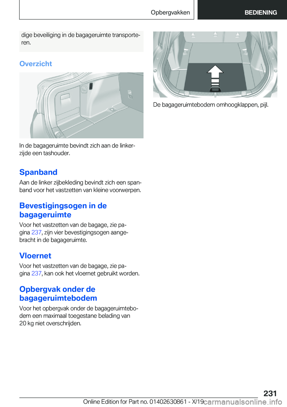 BMW 4 SERIES GRAN COUPE 2020  Instructieboekjes (in Dutch) �d�i�g�e��b�e�v�e�i�l�i�g�i�n�g��i�n��d�e��b�a�g�a�g�e�r�u�i�m�t�e��t�r�a�n�s�p�o�r�t�ej
�r�e�n�.
�O�v�e�r�z�i�c�h�t
�I�n��d�e��b�a�g�a�g�e�r�u�i�m�t�e��b�e�v�i�n�d�t��z�i�c�h��a�a�n��d�e�