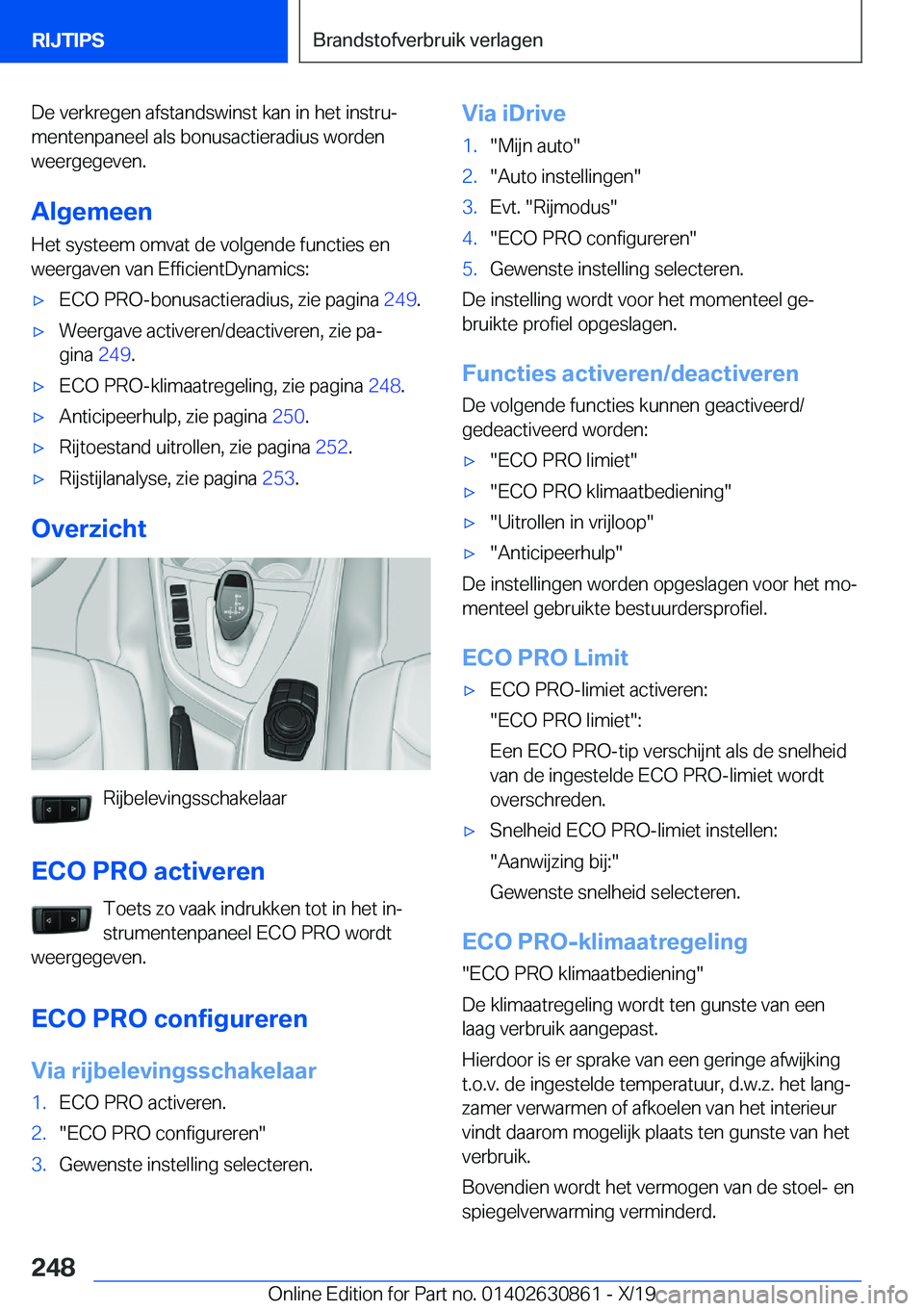 BMW 4 SERIES GRAN COUPE 2020  Instructieboekjes (in Dutch) �D�e��v�e�r�k�r�e�g�e�n��a�f�s�t�a�n�d�s�w�i�n�s�t��k�a�n��i�n��h�e�t��i�n�s�t�r�uj
�m�e�n�t�e�n�p�a�n�e�e�l��a�l�s��b�o�n�u�s�a�c�t�i�e�r�a�d�i�u�s��w�o�r�d�e�n
�w�e�e�r�g�e�g�e�v�e�n�.
�A�