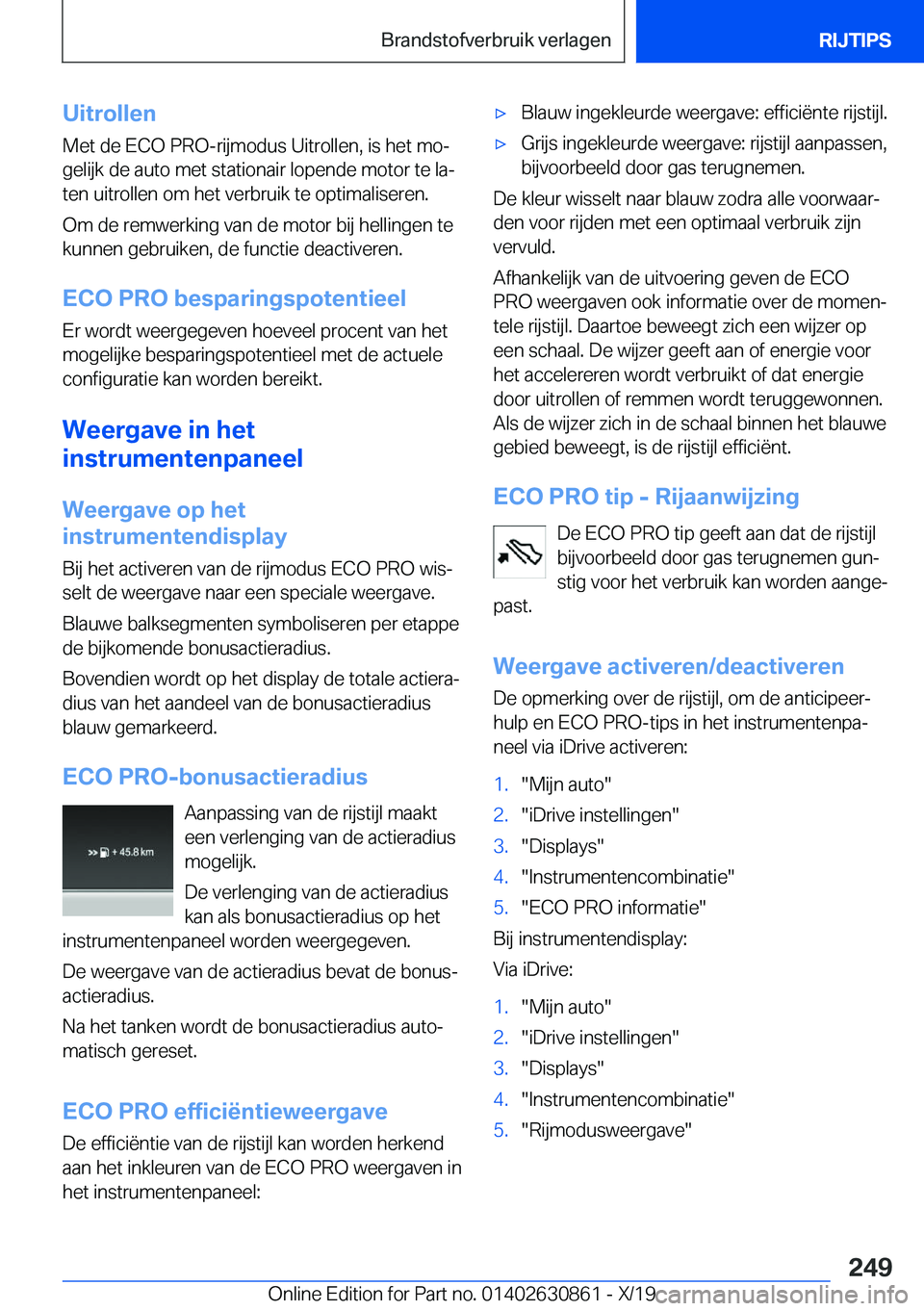 BMW 4 SERIES GRAN COUPE 2020  Instructieboekjes (in Dutch) �U�i�t�r�o�l�l�e�n�M�e�t��d�e��E�C�O��P�R�O�-�r�i�j�m�o�d�u�s��U�i�t�r�o�l�l�e�n�,��i�s��h�e�t��m�oj
�g�e�l�i�j�k��d�e��a�u�t�o��m�e�t��s�t�a�t�i�o�n�a�i�r��l�o�p�e�n�d�e��m�o�t�o�r��t�