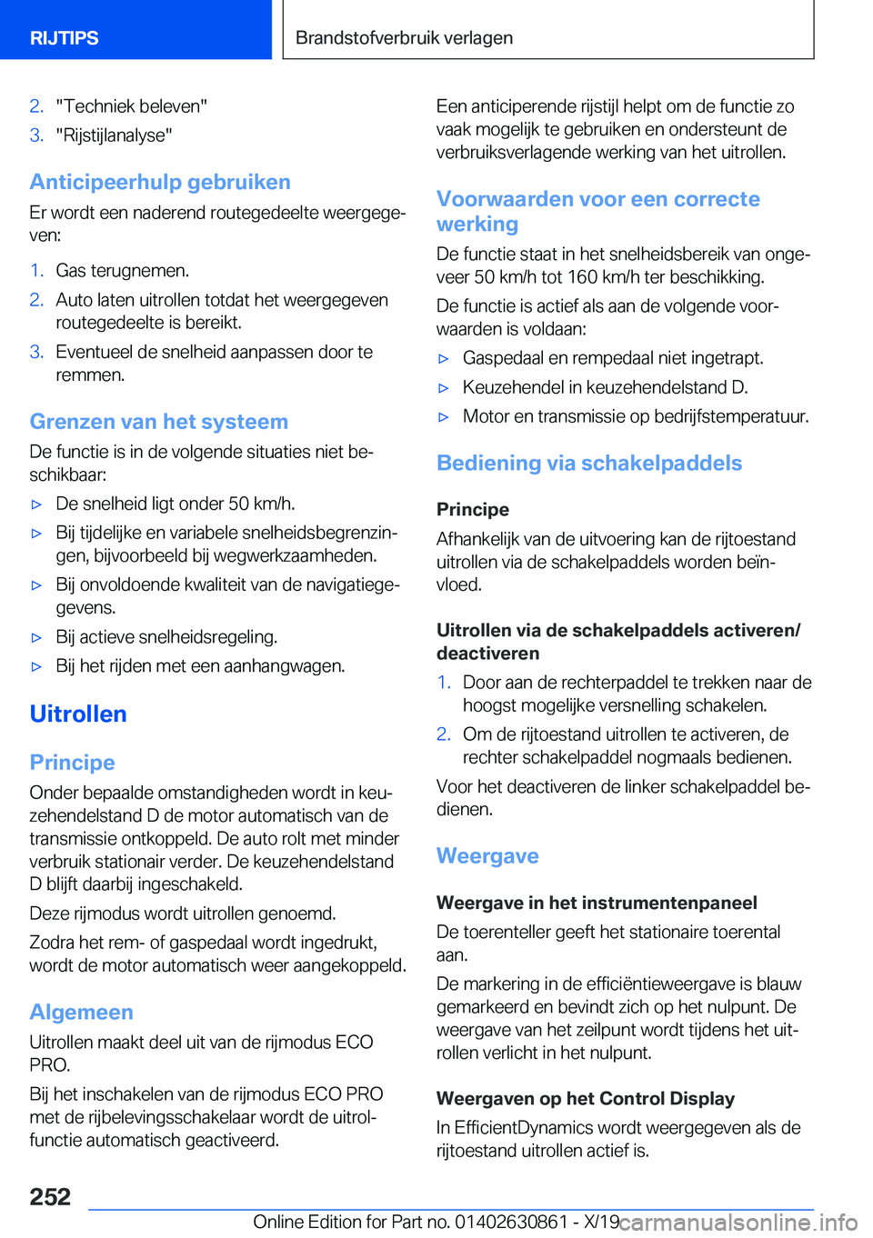 BMW 4 SERIES GRAN COUPE 2020  Instructieboekjes (in Dutch) �2�.��T�e�c�h�n�i�e�k��b�e�l�e�v�e�n��3�.��R�i�j�s�t�i�j�l�a�n�a�l�y�s�e�
�A�n�t�i�c�i�p�e�e�r�h�u�l�p��g�e�b�r�u�i�k�e�n
�E�r��w�o�r�d�t��e�e�n��n�a�d�e�r�e�n�d��r�o�u�t�e�g�e�d�e�e�l�t�e�