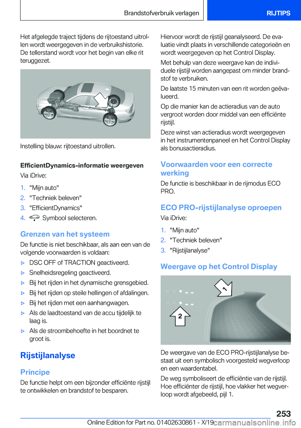 BMW 4 SERIES GRAN COUPE 2020  Instructieboekjes (in Dutch) �H�e�t��a�f�g�e�l�e�g�d�e��t�r�a�j�e�c�t��t�i�j�d�e�n�s��d�e��r�i�j�t�o�e�s�t�a�n�d��u�i�t�r�o�lj
�l�e�n��w�o�r�d�t��w�e�e�r�g�e�g�e�v�e�n��i�n��d�e��v�e�r�b�r�u�i�k�s�h�i�s�t�o�r�i�e�.
�D