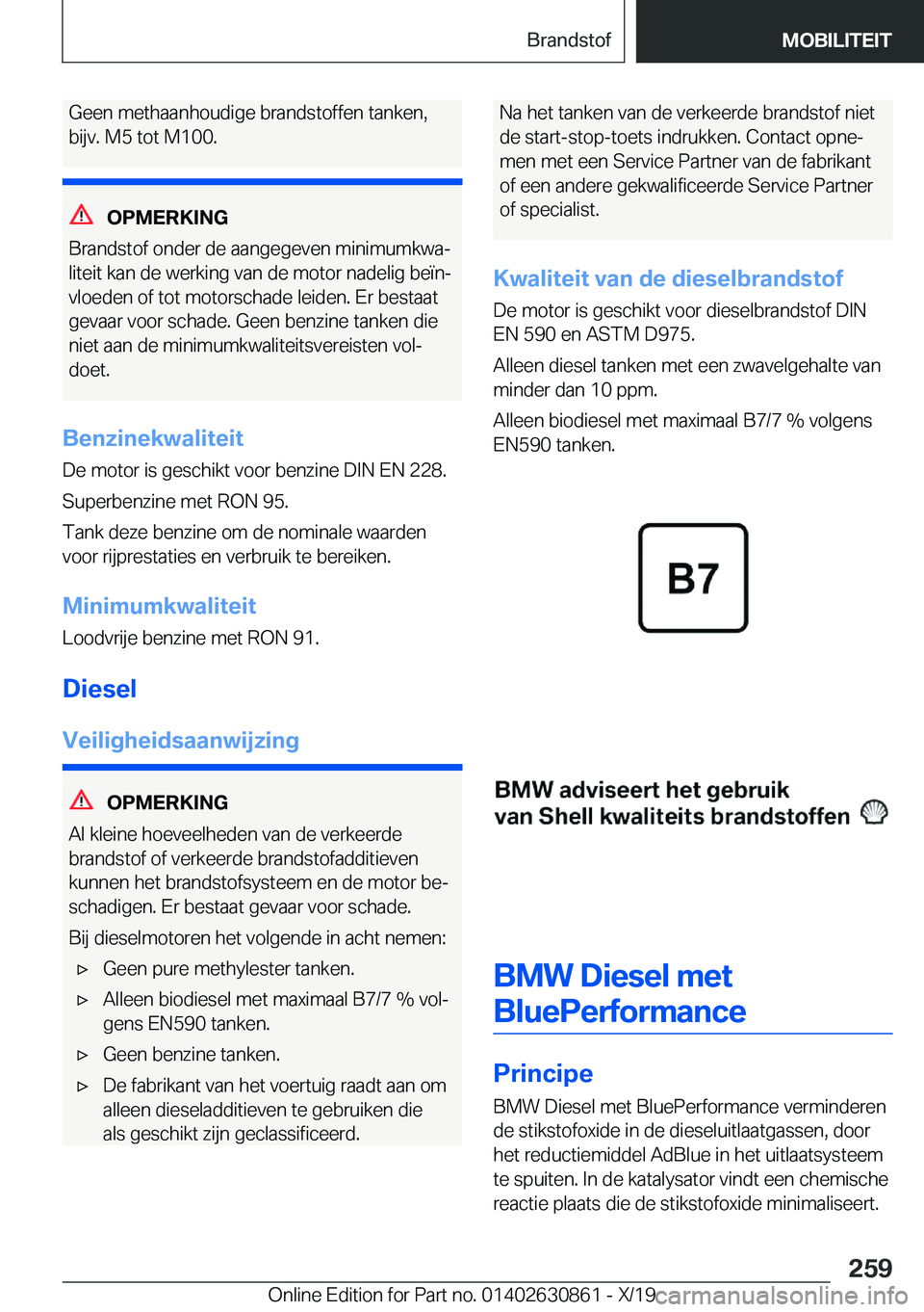 BMW 4 SERIES GRAN COUPE 2020  Instructieboekjes (in Dutch) �G�e�e�n��m�e�t�h�a�a�n�h�o�u�d�i�g�e��b�r�a�n�d�s�t�o�f�f�e�n��t�a�n�k�e�n�,
�b�i�j�v�.��M�5��t�o�t��M�1�0�0�.
�O�P�M�E�R�K�I�N�G
�B�r�a�n�d�s�t�o�f��o�n�d�e�r��d�e��a�a�n�g�e�g�e�v�e�n��m�