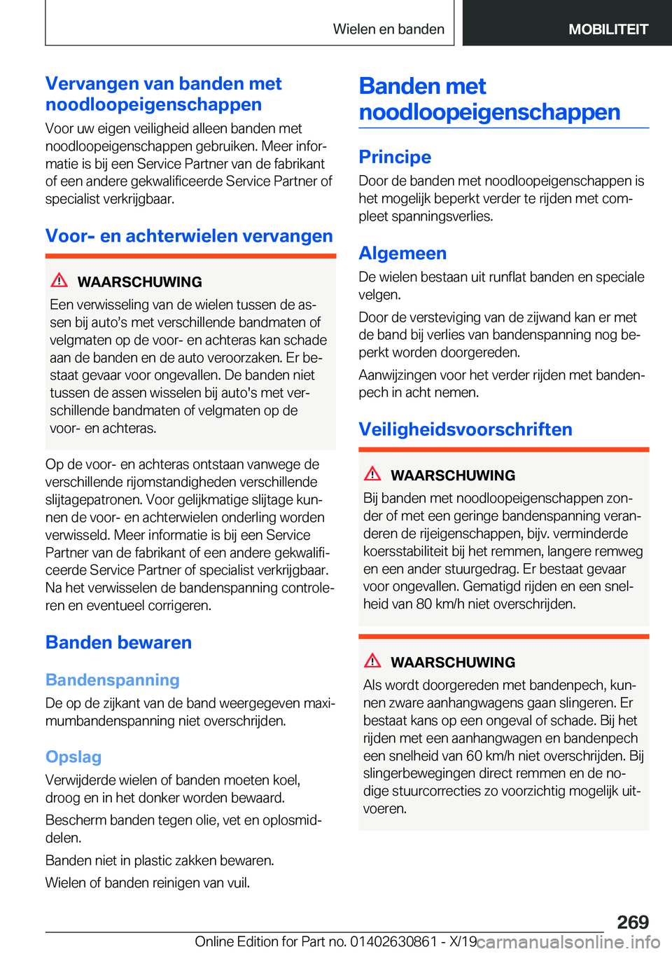 BMW 4 SERIES GRAN COUPE 2020  Instructieboekjes (in Dutch) �V�e�r�v�a�n�g�e�n��v�a�n��b�a�n�d�e�n��m�e�t
�n�o�o�d�l�o�o�p�e�i�g�e�n�s�c�h�a�p�p�e�n
�V�o�o�r��u�w��e�i�g�e�n��v�e�i�l�i�g�h�e�i�d��a�l�l�e�e�n��b�a�n�d�e�n��m�e�t
�n�o�o�d�l�o�o�p�e�i�g�