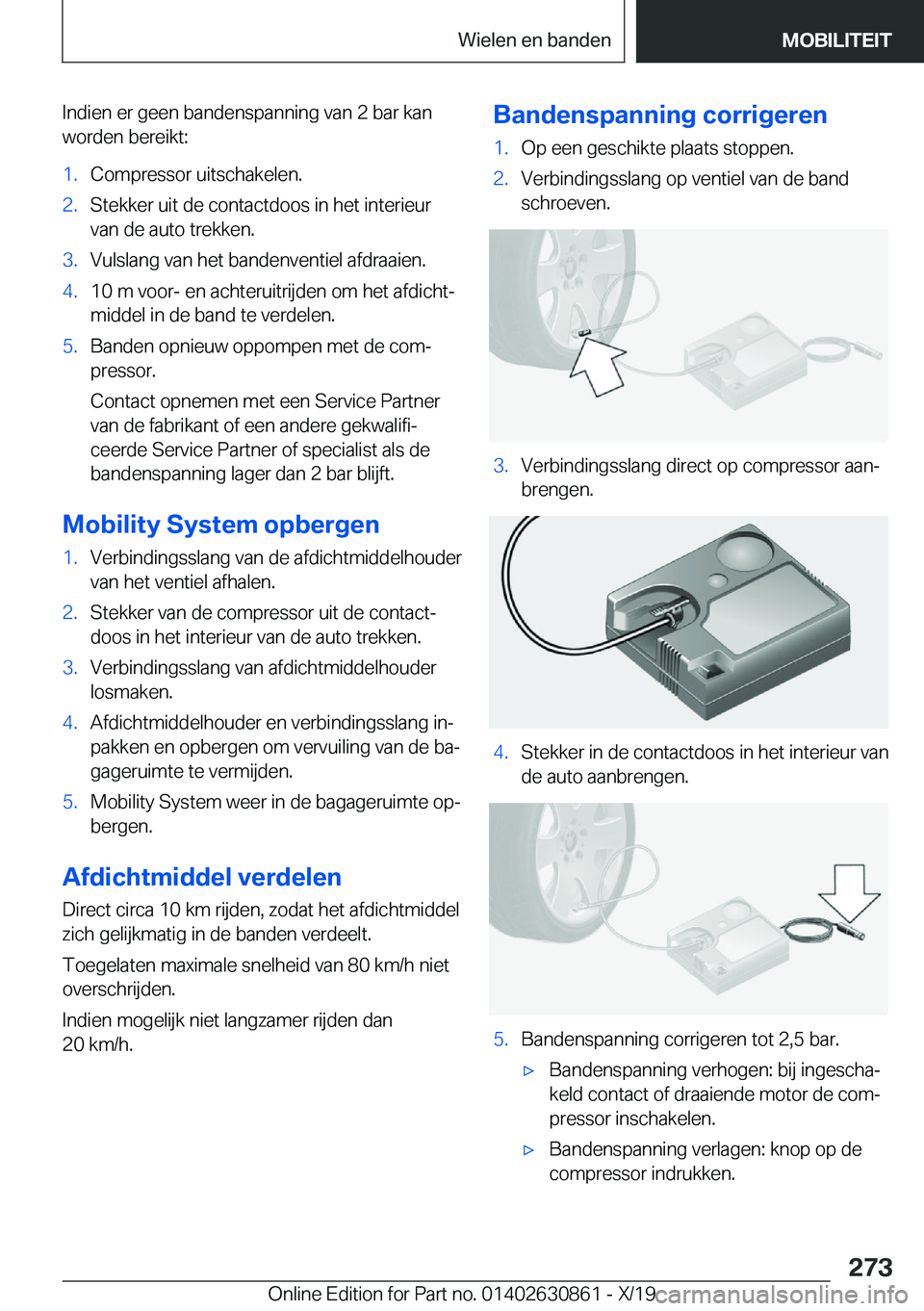 BMW 4 SERIES GRAN COUPE 2020  Instructieboekjes (in Dutch) �I�n�d�i�e�n��e�r��g�e�e�n��b�a�n�d�e�n�s�p�a�n�n�i�n�g��v�a�n��2��b�a�r��k�a�n
�w�o�r�d�e�n��b�e�r�e�i�k�t�:�1�.�C�o�m�p�r�e�s�s�o�r��u�i�t�s�c�h�a�k�e�l�e�n�.�2�.�S�t�e�k�k�e�r��u�i�t��d�