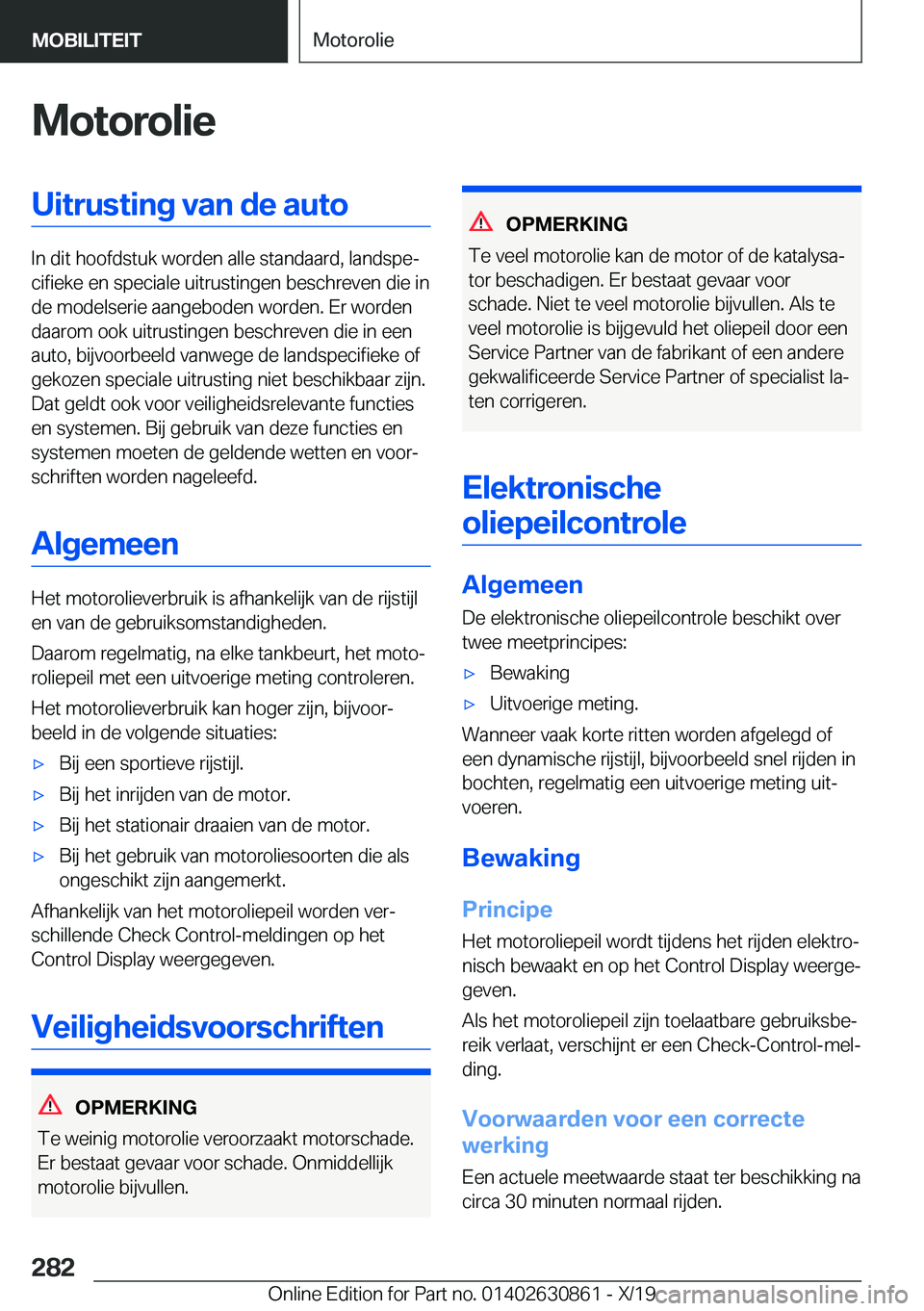 BMW 4 SERIES GRAN COUPE 2020  Instructieboekjes (in Dutch) �M�o�t�o�r�o�l�i�e�U�i�t�r�u�s�t�i�n�g��v�a�n��d�e��a�u�t�o
�I�n��d�i�t��h�o�o�f�d�s�t�u�k��w�o�r�d�e�n��a�l�l�e��s�t�a�n�d�a�a�r�d�,��l�a�n�d�s�p�ej�c�i�f�i�e�k�e��e�n��s�p�e�c�i�a�l�e��