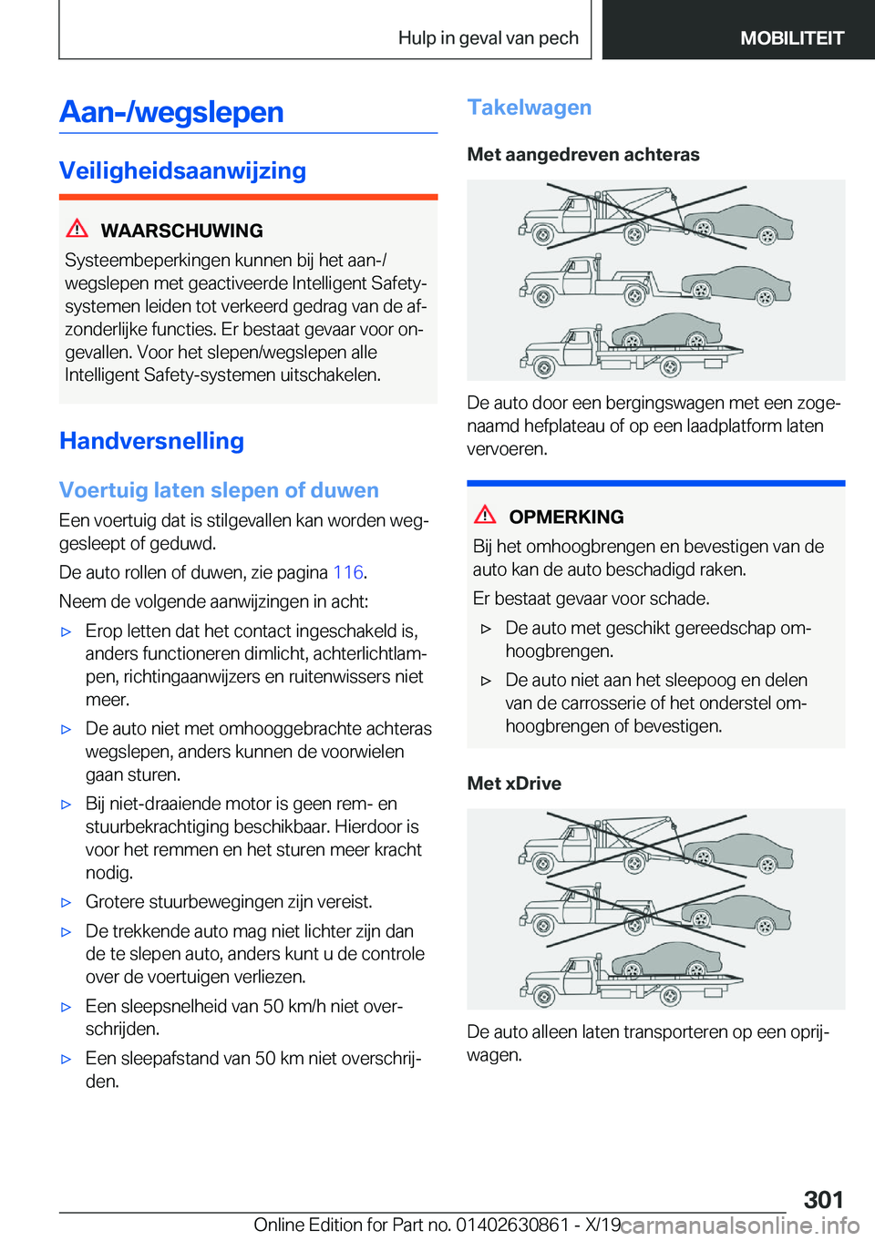 BMW 4 SERIES GRAN COUPE 2020  Instructieboekjes (in Dutch) �A�a�n�-�/�w�e�g�s�l�e�p�e�n
�V�e�i�l�i�g�h�e�i�d�s�a�a�n�w�i�j�z�i�n�g
�W�A�A�R�S�C�H�U�W�I�N�G
�S�y�s�t�e�e�m�b�e�p�e�r�k�i�n�g�e�n��k�u�n�n�e�n��b�i�j��h�e�t��a�a�n�-�/
�w�e�g�s�l�e�p�e�n��m�e