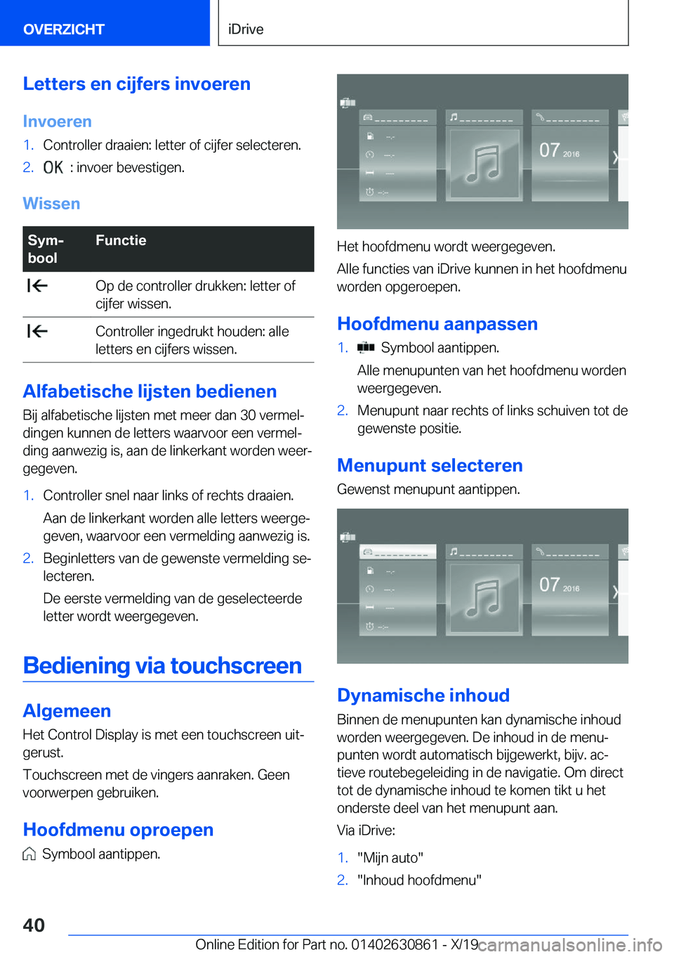 BMW 4 SERIES GRAN COUPE 2020  Instructieboekjes (in Dutch) �L�e�t�t�e�r�s��e�n��c�i�j�f�e�r�s��i�n�v�o�e�r�e�n
�I�n�v�o�e�r�e�n�1�.�C�o�n�t�r�o�l�l�e�r��d�r�a�a�i�e�n�:��l�e�t�t�e�r��o�f��c�i�j�f�e�r��s�e�l�e�c�t�e�r�e�n�.�2�.���:��i�n�v�o�e�r��b�