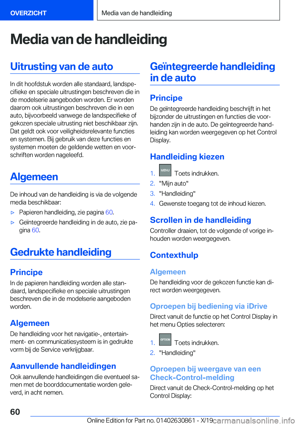 BMW 4 SERIES GRAN COUPE 2020  Instructieboekjes (in Dutch) �M�e�d�i�a��v�a�n��d�e��h�a�n�d�l�e�i�d�i�n�g�U�i�t�r�u�s�t�i�n�g��v�a�n��d�e��a�u�t�o
�I�n��d�i�t��h�o�o�f�d�s�t�u�k��w�o�r�d�e�n��a�l�l�e��s�t�a�n�d�a�a�r�d�,��l�a�n�d�s�p�ej�c�i�f�i�e�