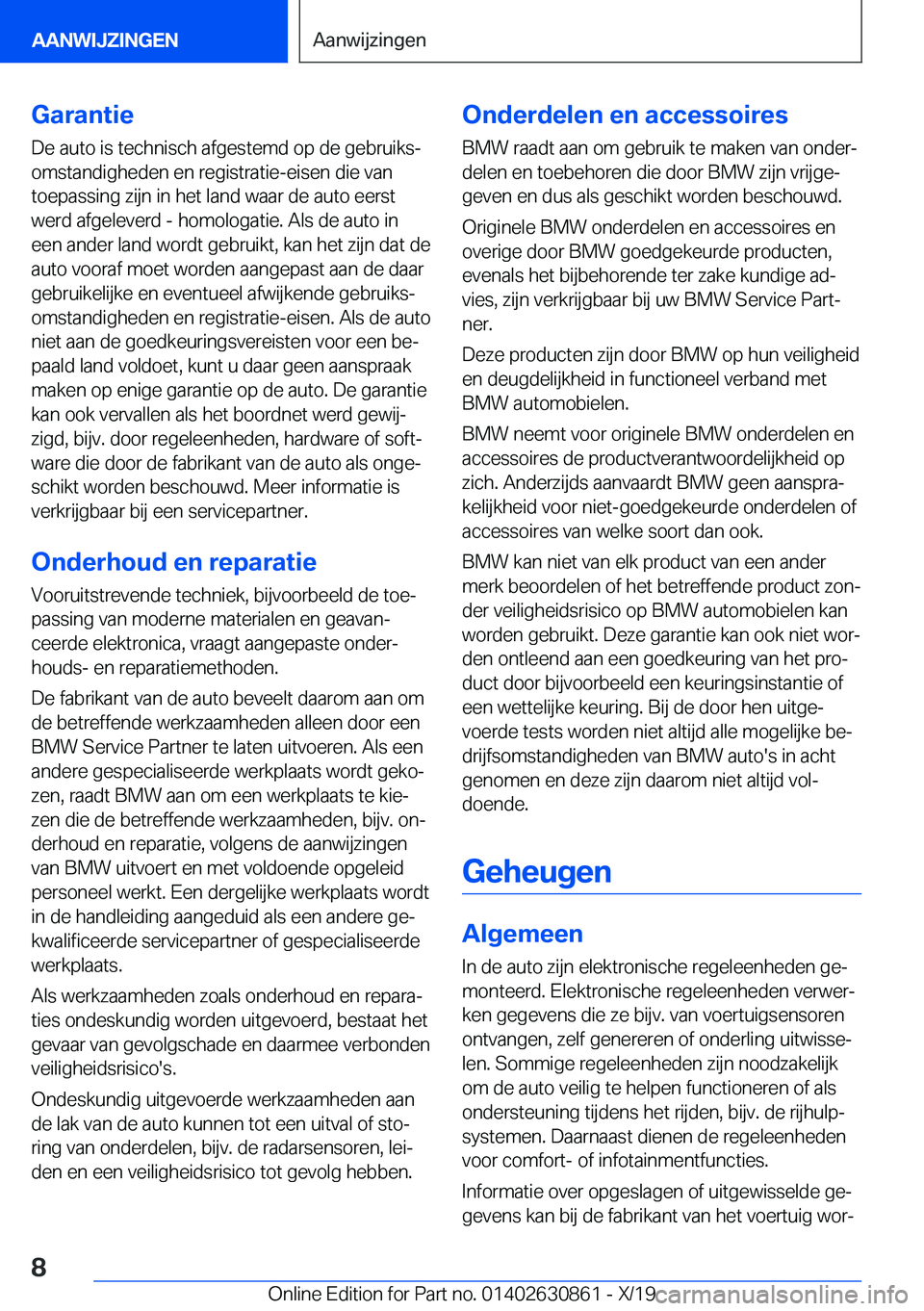 BMW 4 SERIES GRAN COUPE 2020  Instructieboekjes (in Dutch) �G�a�r�a�n�t�i�e�D�e��a�u�t�o��i�s��t�e�c�h�n�i�s�c�h��a�f�g�e�s�t�e�m�d��o�p��d�e��g�e�b�r�u�i�k�sj
�o�m�s�t�a�n�d�i�g�h�e�d�e�n��e�n��r�e�g�i�s�t�r�a�t�i�e�-�e�i�s�e�n��d�i�e��v�a�n �t�o