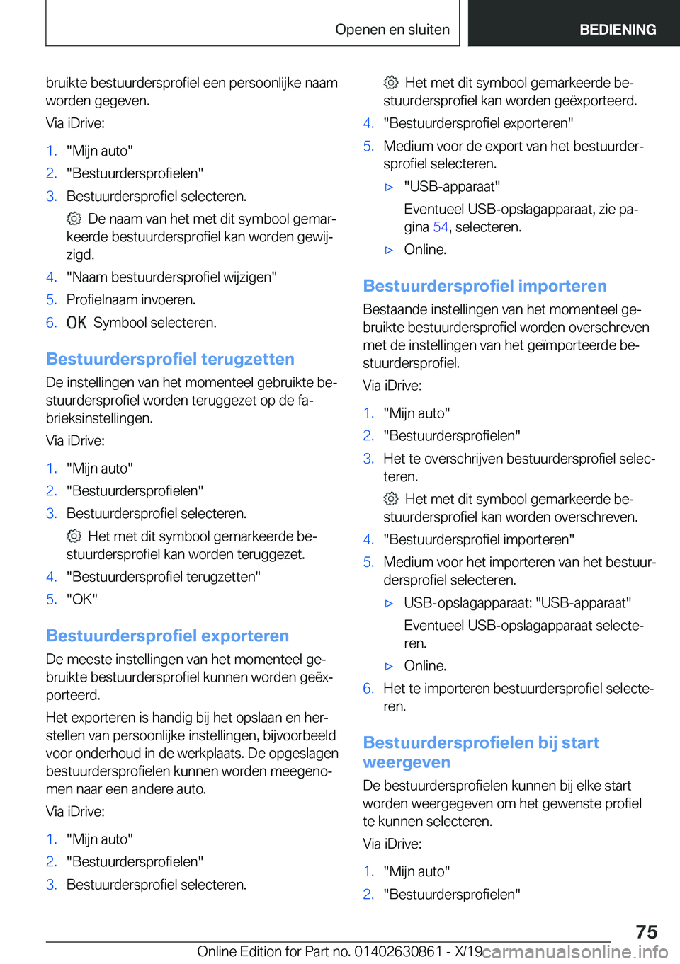 BMW 4 SERIES GRAN COUPE 2020  Instructieboekjes (in Dutch) �b�r�u�i�k�t�e��b�e�s�t�u�u�r�d�e�r�s�p�r�o�f�i�e�l��e�e�n��p�e�r�s�o�o�n�l�i�j�k�e��n�a�a�m�w�o�r�d�e�n��g�e�g�e�v�e�n�.
�V�i�a��i�D�r�i�v�e�:�1�.��M�i�j�n��a�u�t�o��2�.��B�e�s�t�u�u�r�d�e�