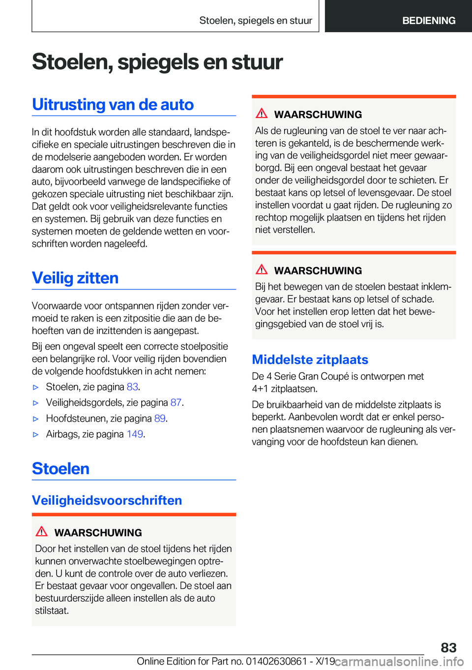 BMW 4 SERIES GRAN COUPE 2020  Instructieboekjes (in Dutch) �S�t�o�e�l�e�n�,��s�p�i�e�g�e�l�s��e�n��s�t�u�u�r�U�i�t�r�u�s�t�i�n�g��v�a�n��d�e��a�u�t�o
�I�n��d�i�t��h�o�o�f�d�s�t�u�k��w�o�r�d�e�n��a�l�l�e��s�t�a�n�d�a�a�r�d�,��l�a�n�d�s�p�ej�c�i�f�