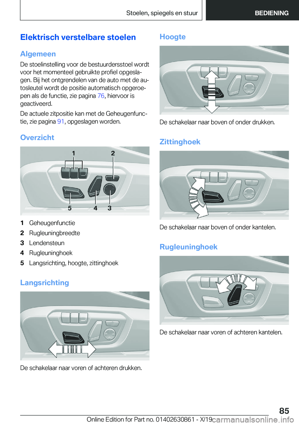 BMW 4 SERIES GRAN COUPE 2020  Instructieboekjes (in Dutch) �E�l�e�k�t�r�i�s�c�h��v�e�r�s�t�e�l�b�a�r�e��s�t�o�e�l�e�n
�A�l�g�e�m�e�e�n
�D�e��s�t�o�e�l�i�n�s�t�e�l�l�i�n�g��v�o�o�r��d�e��b�e�s�t�u�u�r�d�e�r�s�s�t�o�e�l��w�o�r�d�t �v�o�o�r��h�e�t��m�o�