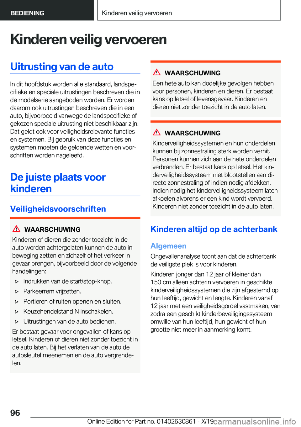 BMW 4 SERIES GRAN COUPE 2020  Instructieboekjes (in Dutch) �K�i�n�d�e�r�e�n��v�e�i�l�i�g��v�e�r�v�o�e�r�e�n�U�i�t�r�u�s�t�i�n�g��v�a�n��d�e��a�u�t�o
�I�n��d�i�t��h�o�o�f�d�s�t�u�k��w�o�r�d�e�n��a�l�l�e��s�t�a�n�d�a�a�r�d�,��l�a�n�d�s�p�ej�c�i�f�i�