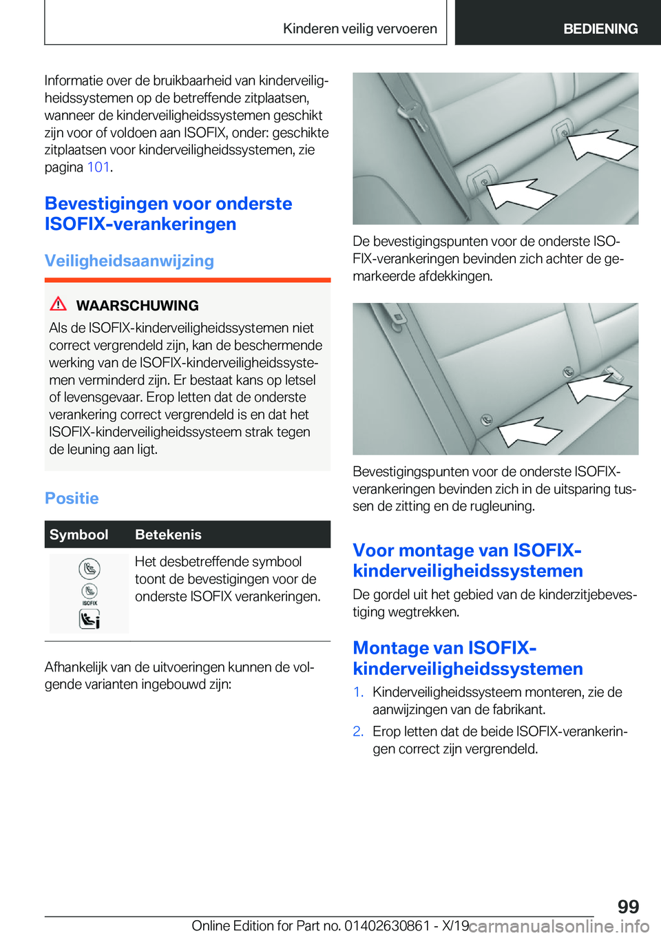 BMW 4 SERIES GRAN COUPE 2020  Instructieboekjes (in Dutch) �I�n�f�o�r�m�a�t�i�e��o�v�e�r��d�e��b�r�u�i�k�b�a�a�r�h�e�i�d��v�a�n��k�i�n�d�e�r�v�e�i�l�i�gj�h�e�i�d�s�s�y�s�t�e�m�e�n��o�p��d�e��b�e�t�r�e�f�f�e�n�d�e��z�i�t�p�l�a�a�t�s�e�n�,
�w�a�n�n�e�