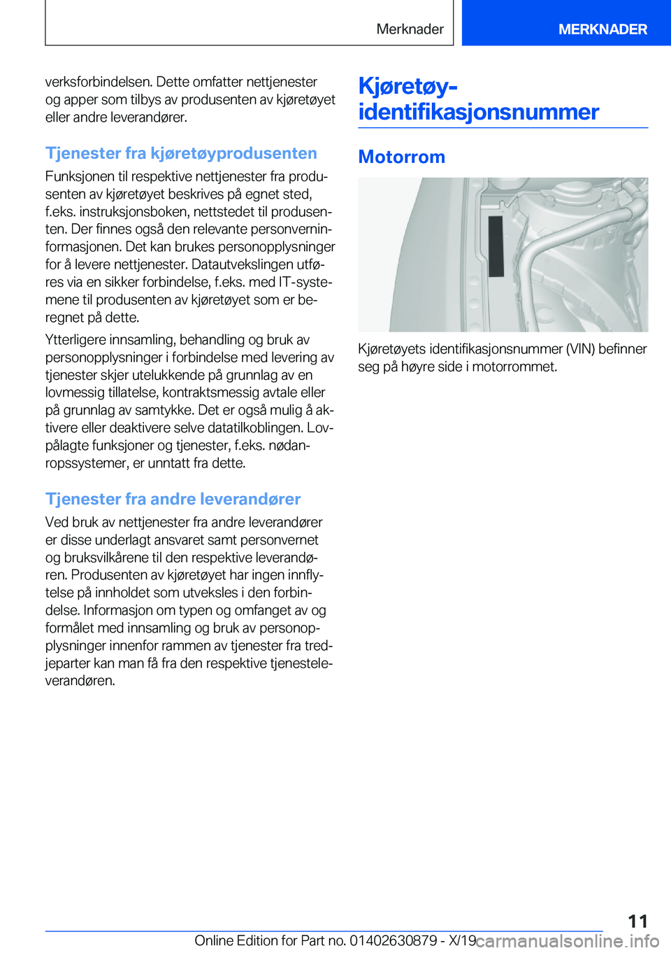 BMW 4 SERIES GRAN COUPE 2020  InstruksjonsbØker (in Norwegian) �v�e�r�k�s�f�o�r�b�i�n�d�e�l�s�e�n�.��D�e�t�t�e��o�m�f�a�t�t�e�r��n�e�t�t�j�e�n�e�s�t�e�r�o�g��a�p�p�e�r��s�o�m��t�i�l�b�y�s��a�v��p�r�o�d�u�s�e�n�t�e�n��a�v��k�j�