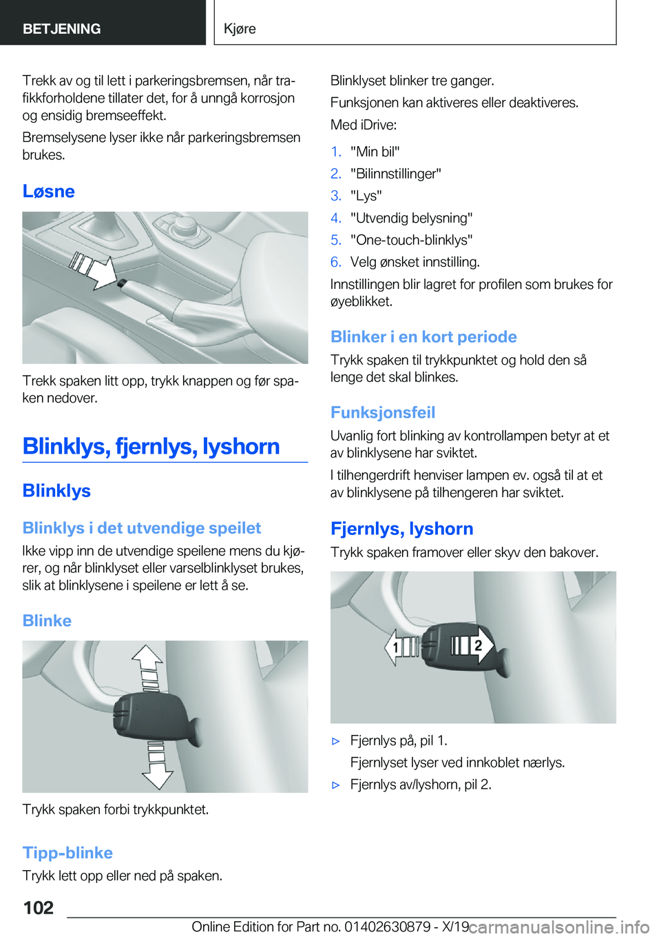 BMW 4 SERIES GRAN COUPE 2020  InstruksjonsbØker (in Norwegian) �T�r�e�k�k��a�v��o�g��t�i�l��l�e�t�t��i��p�a�r�k�e�r�i�n�g�s�b�r�e�m�s�e�n�,��n�å�r��t�r�aj�f�i�k�k�f�o�r�h�o�l�d�e�n�e��t�i�l�l�a�t�e�r��d�e�t�,��f�o�r��å��u�n�n�g�å��k�o�r�r�o�s�j�