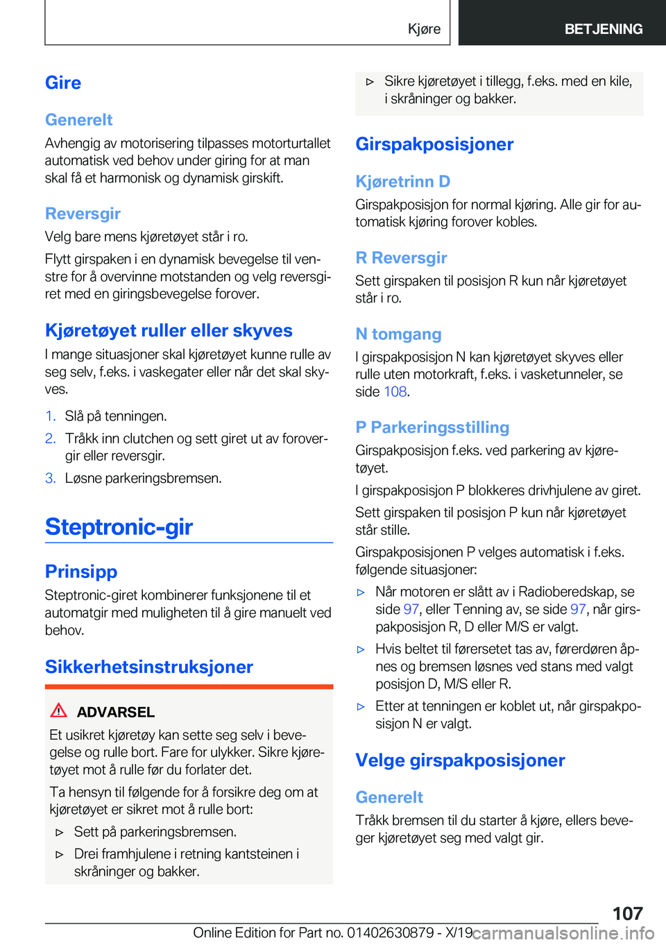 BMW 4 SERIES GRAN COUPE 2020  InstruksjonsbØker (in Norwegian) �G�i�r�e�G�e�n�e�r�e�l�t
�A�v�h�e�n�g�i�g��a�v��m�o�t�o�r�i�s�e�r�i�n�g��t�i�l�p�a�s�s�e�s��m�o�t�o�r�t�u�r�t�a�l�l�e�t �a�u�t�o�m�a�t�i�s�k��v�e�d��b�e�h�o�v��u�n�d�e�r��g�i�r�i�n�g��f�o�r�