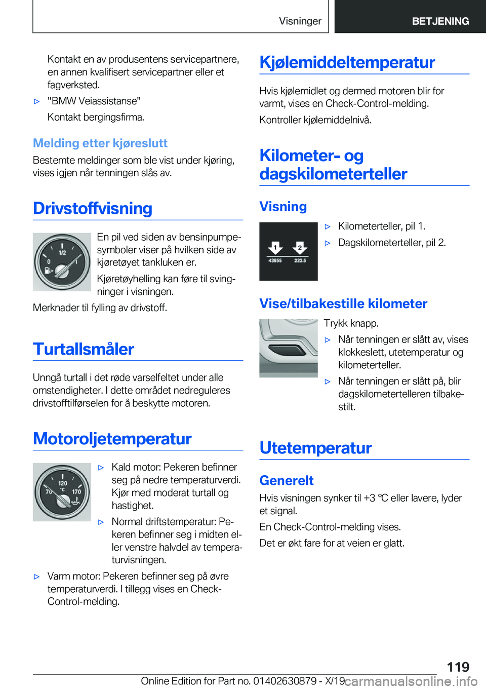 BMW 4 SERIES GRAN COUPE 2020  InstruksjonsbØker (in Norwegian) �K�o�n�t�a�k�t��e�n��a�v��p�r�o�d�u�s�e�n�t�e�n�s��s�e�r�v�i�c�e�p�a�r�t�n�e�r�e�,�e�n��a�n�n�e�n��k�v�a�l�i�f�i�s�e�r�t��s�e�r�v�i�c�e�p�a�r�t�n�e�r��e�l�l�e�r��e�t
�f�a�g�v�e�r�k�s�t�e�d�.