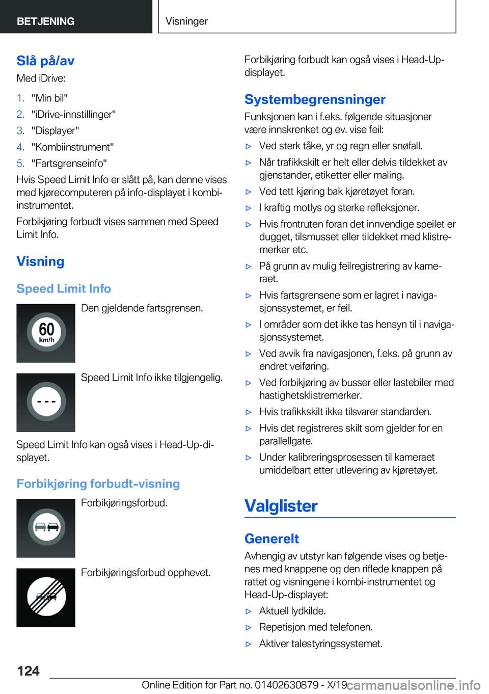 BMW 4 SERIES GRAN COUPE 2020  InstruksjonsbØker (in Norwegian) �S�l�å��p�å�/�a�v�M�e�d��i�D�r�i�v�e�:�1�.��M�i�n��b�i�l��2�.��i�D�r�i�v�e�-�i�n�n�s�t�i�l�l�i�n�g�e�r��3�.��D�i�s�p�l�a�y�e�r��4�.��K�o�m�b�i�i�n�s�t�r�u�m�e�n�t��5�.��F�a�r�t�s�g�r�e�n