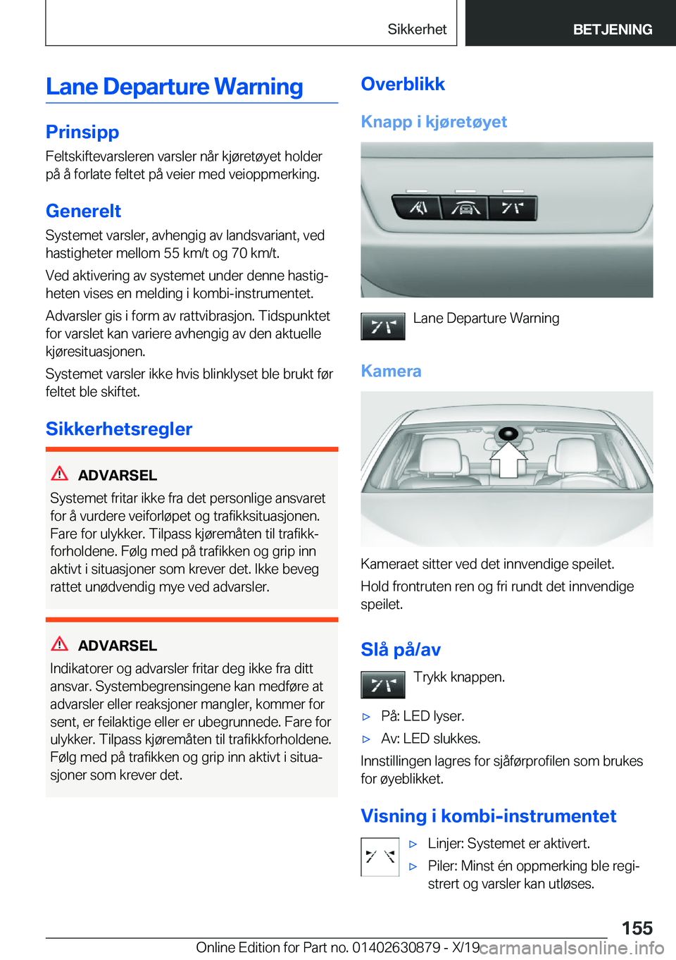 BMW 4 SERIES GRAN COUPE 2020  InstruksjonsbØker (in Norwegian) �L�a�n�e��D�e�p�a�r�t�u�r�e��W�a�r�n�i�n�g
�P�r�i�n�s�i�p�p
�F�e�l�t�s�k�i�f�t�e�v�a�r�s�l�e�r�e�n��v�a�r�s�l�e�r��n�å�r��k�j�