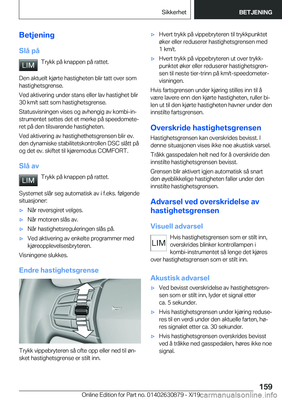 BMW 4 SERIES GRAN COUPE 2020  InstruksjonsbØker (in Norwegian) �B�e�t�j�e�n�i�n�g�S�l�å��p�å �T�r�y�k�k��p�å��k�n�a�p�p�e�n��p�å��r�a�t�t�e�t�.
�D�e�n��a�k�t�u�e�l�t��k�j�