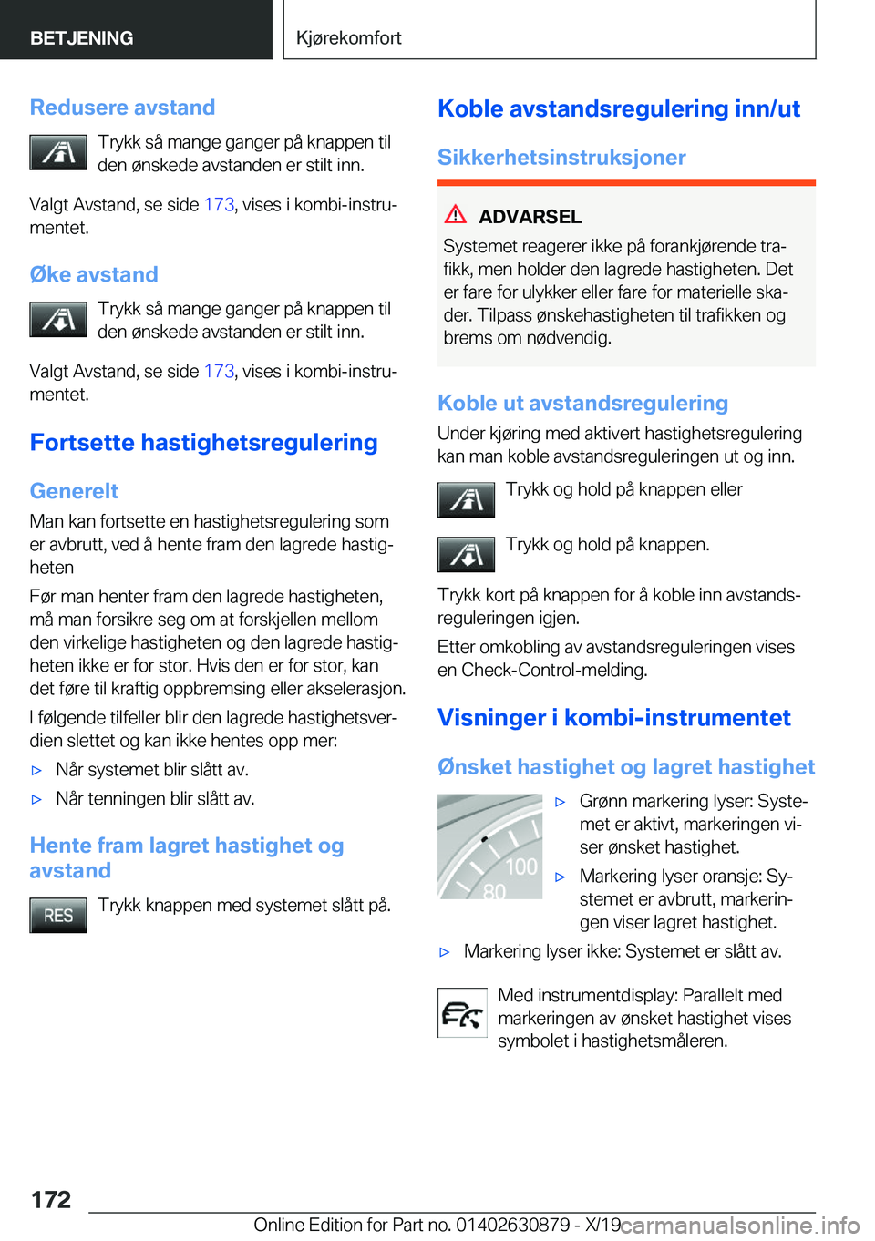 BMW 4 SERIES GRAN COUPE 2020  InstruksjonsbØker (in Norwegian) �R�e�d�u�s�e�r�e��a�v�s�t�a�n�d�T�r�y�k�k��s�å��m�a�n�g�e��g�a�n�g�e�r��p�å��k�n�a�p�p�e�n��t�i�l
�d�e�n��