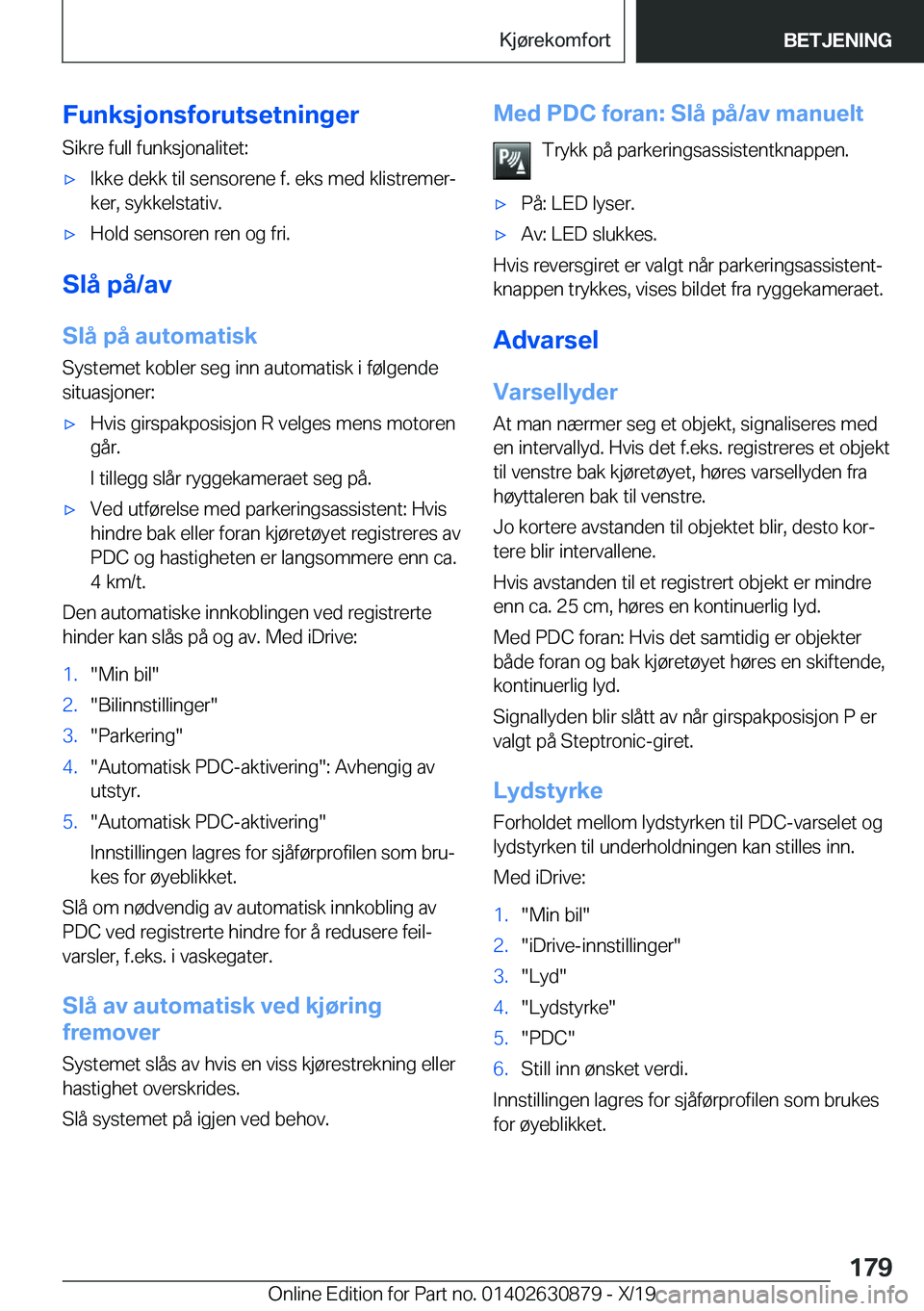 BMW 4 SERIES GRAN COUPE 2020  InstruksjonsbØker (in Norwegian) �F�u�n�k�s�j�o�n�s�f�o�r�u�t�s�e�t�n�i�n�g�e�r
�S�i�k�r�e��f�u�l�l��f�u�n�k�s�j�o�n�a�l�i�t�e�t�:x�I�k�k�e��d�e�k�k��t�i�l��s�e�n�s�o�r�e�n�e��f�.��e�k�s��m�e�d��k�l�i�s�t�r�e�m�e�rj
�k�e�r