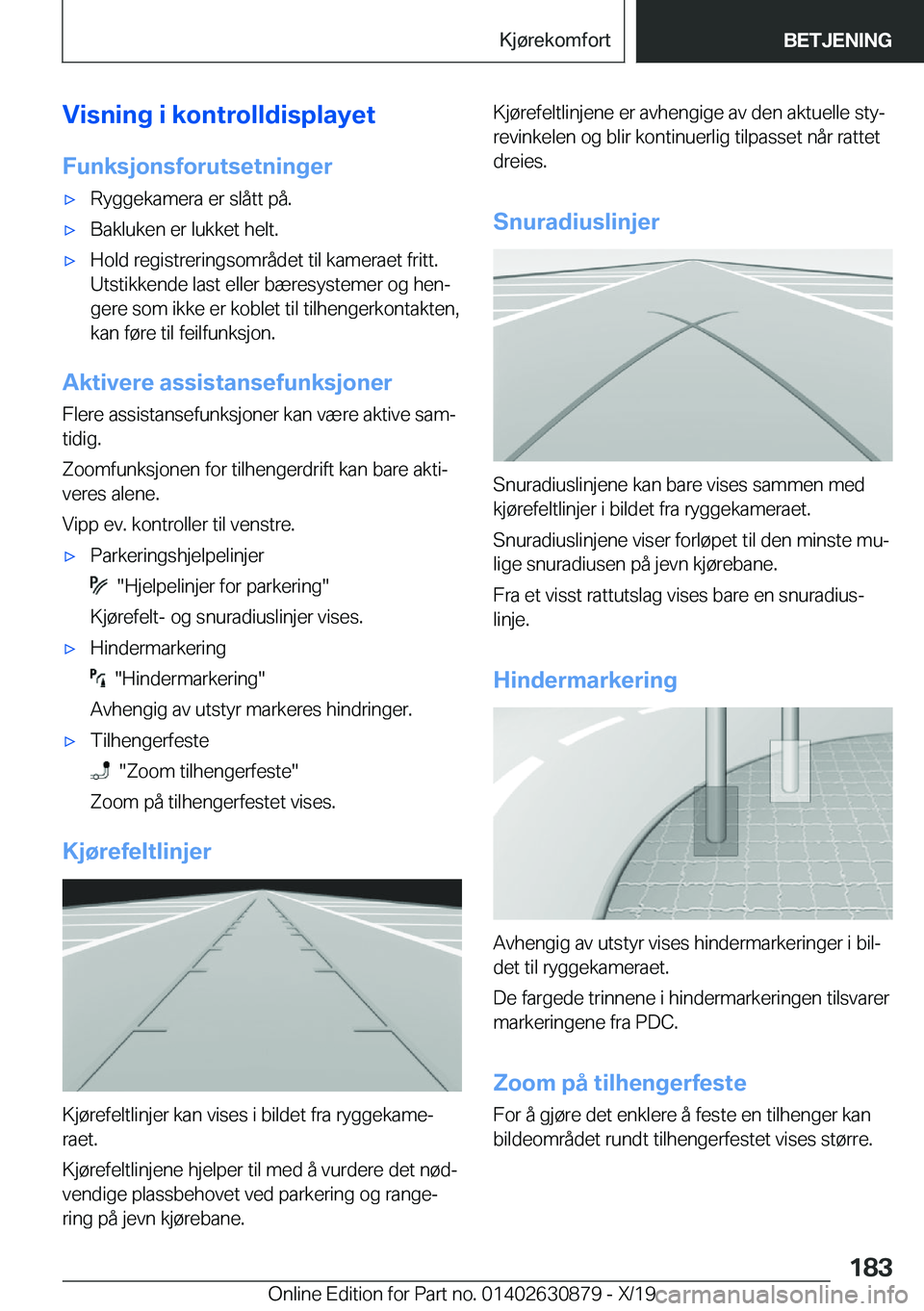 BMW 4 SERIES GRAN COUPE 2020  InstruksjonsbØker (in Norwegian) �V�i�s�n�i�n�g��i��k�o�n�t�r�o�l�l�d�i�s�p�l�a�y�e�t
�F�u�n�k�s�j�o�n�s�f�o�r�u�t�s�e�t�n�i�n�g�e�rx�R�y�g�g�e�k�a�m�e�r�a��e�r��s�l�å�t�t��p�å�.x�B�a�k�l�u�k�e�n��e�r��l�u�k�k�e�t��h�e�l�