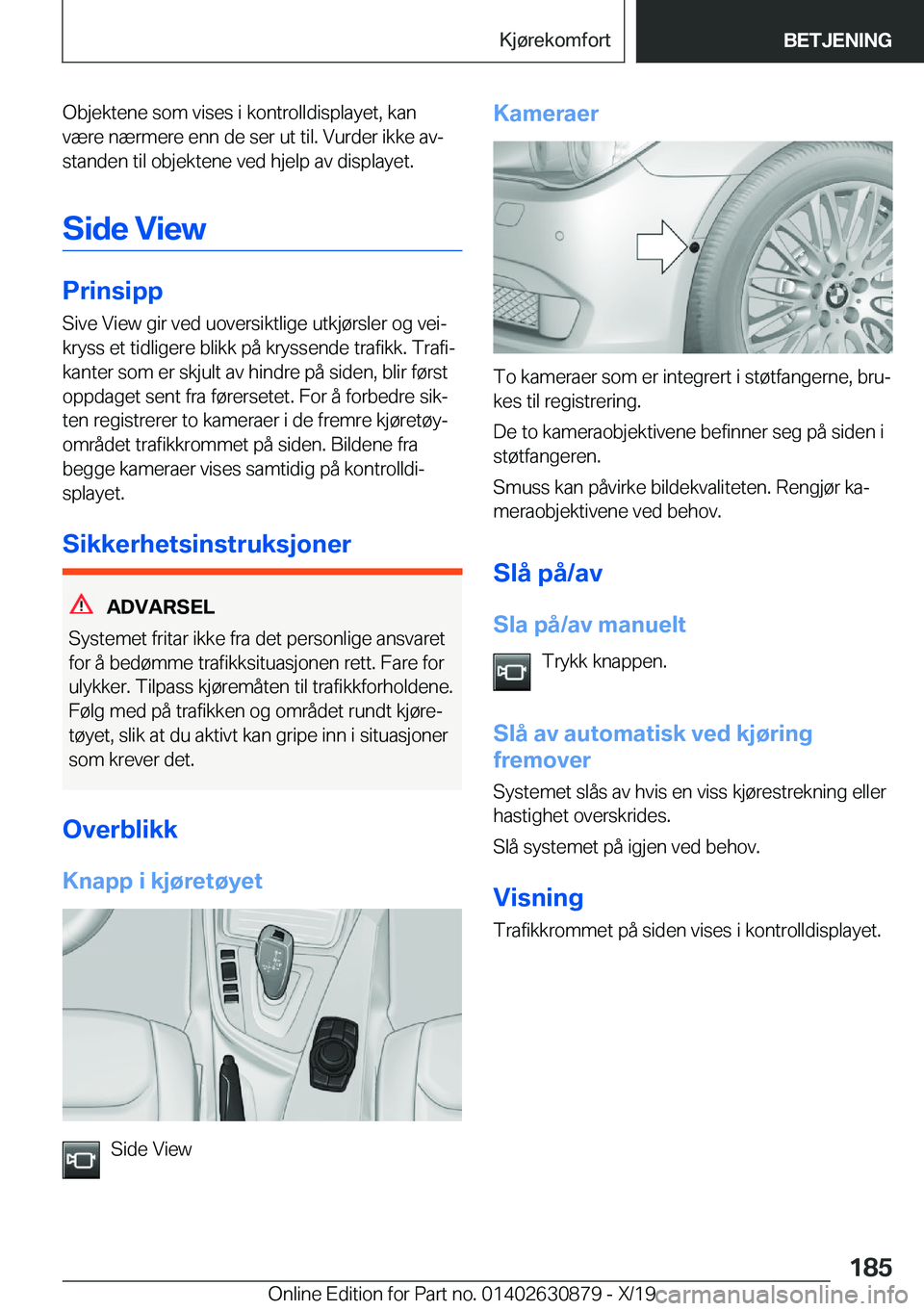 BMW 4 SERIES GRAN COUPE 2020  InstruksjonsbØker (in Norwegian) �O�b�j�e�k�t�e�n�e��s�o�m��v�i�s�e�s��i��k�o�n�t�r�o�l�l�d�i�s�p�l�a�y�e�t�,��k�a�n
�v�æ�r�e��n�æ�r�m�e�r�e��e�n�n��d�e��s�e�r��u�t��t�i�l�.��V�u�r�d�e�r��i�k�k�e��a�vj
�s�t�a�n�d�e�n