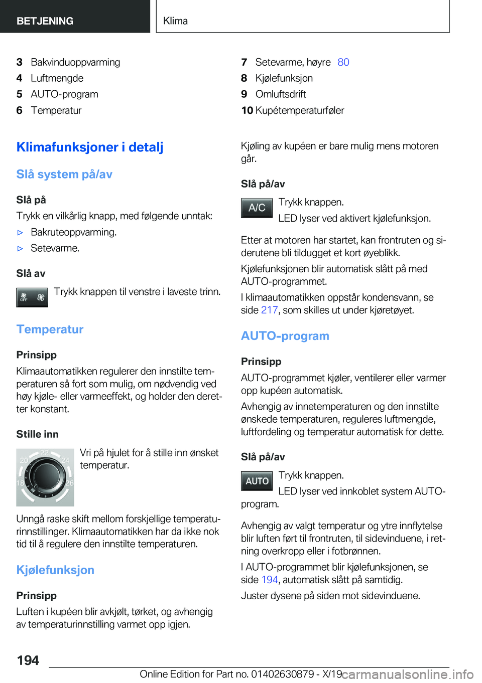 BMW 4 SERIES GRAN COUPE 2020  InstruksjonsbØker (in Norwegian) �3�B�a�k�v�i�n�d�u�o�p�p�v�a�r�m�i�n�g�4�L�u�f�t�m�e�n�g�d�e�5�A�U�T�O�-�p�r�o�g�r�a�m�6�T�e�m�p�e�r�a�t�u�r�7�S�e�t�e�v�a�r�m�e�,��h�