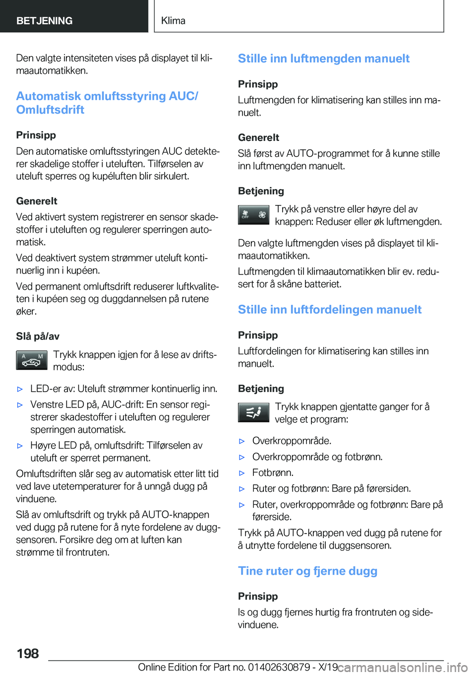 BMW 4 SERIES GRAN COUPE 2020  InstruksjonsbØker (in Norwegian) �D�e�n��v�a�l�g�t�e��i�n�t�e�n�s�i�t�e�t�e�n��v�i�s�e�s��p�å��d�i�s�p�l�a�y�e�t��t�i�l��k�l�ij
�m�a�a�u�t�o�m�a�t�i�k�k�e�n�.
�A�u�t�o�m�a�t�i�s�k��o�m�l�u�f�t�s�s�t�y�r�i�n�g��A�U�C�/
�O�m