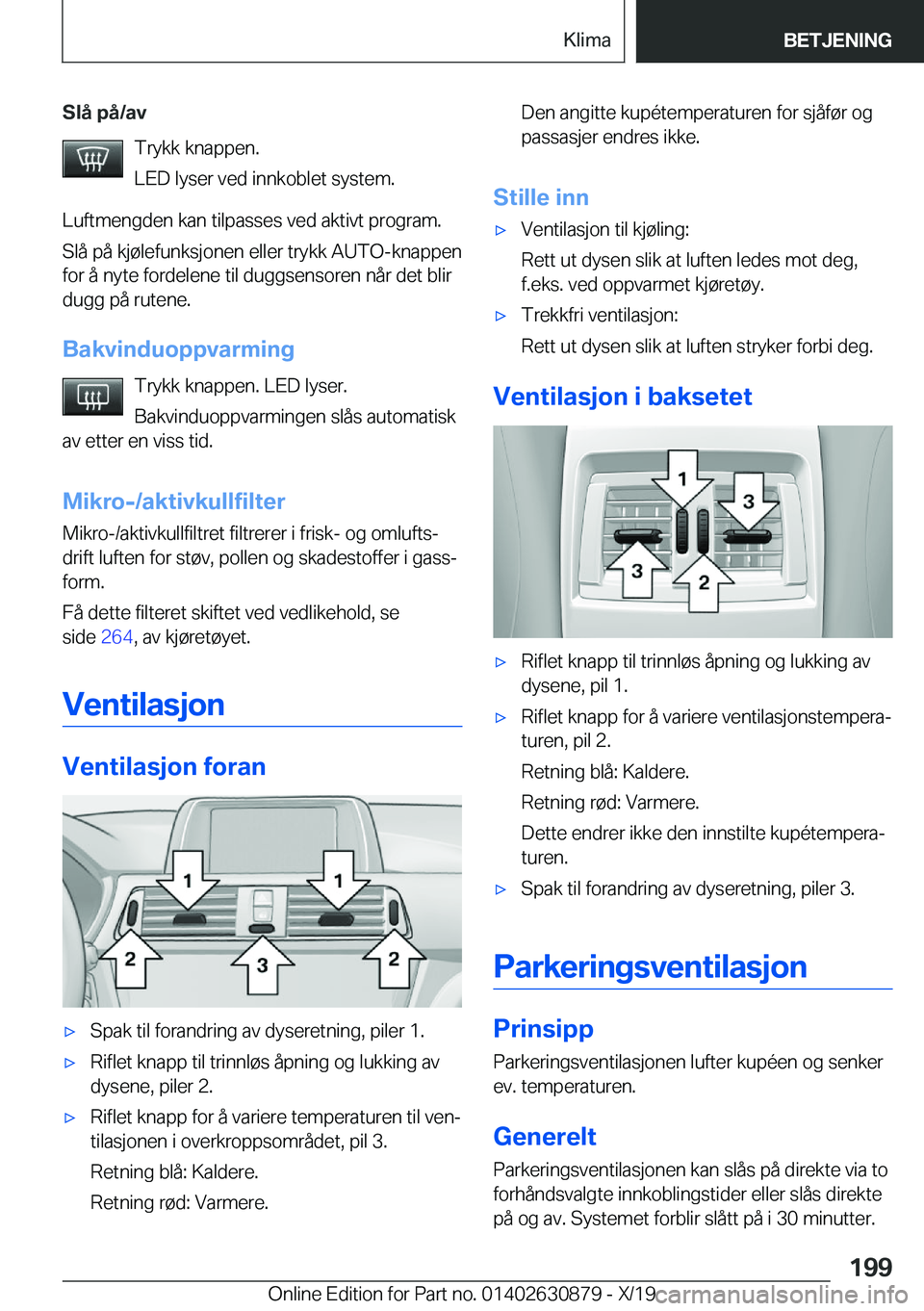 BMW 4 SERIES GRAN COUPE 2020  InstruksjonsbØker (in Norwegian) �S�l�å��p�å�/�a�v�T�r�y�k�k��k�n�a�p�p�e�n�.
�L�E�D��l�y�s�e�r��v�e�d��i�n�n�k�o�b�l�e�t��s�y�s�t�e�m�.
�L�u�f�t�m�e�n�g�d�e�n��k�a�n��t�i�l�p�a�s�s�e�s��v�e�d��a�k�t�i�v�t��p�r�o�g�r�a�m