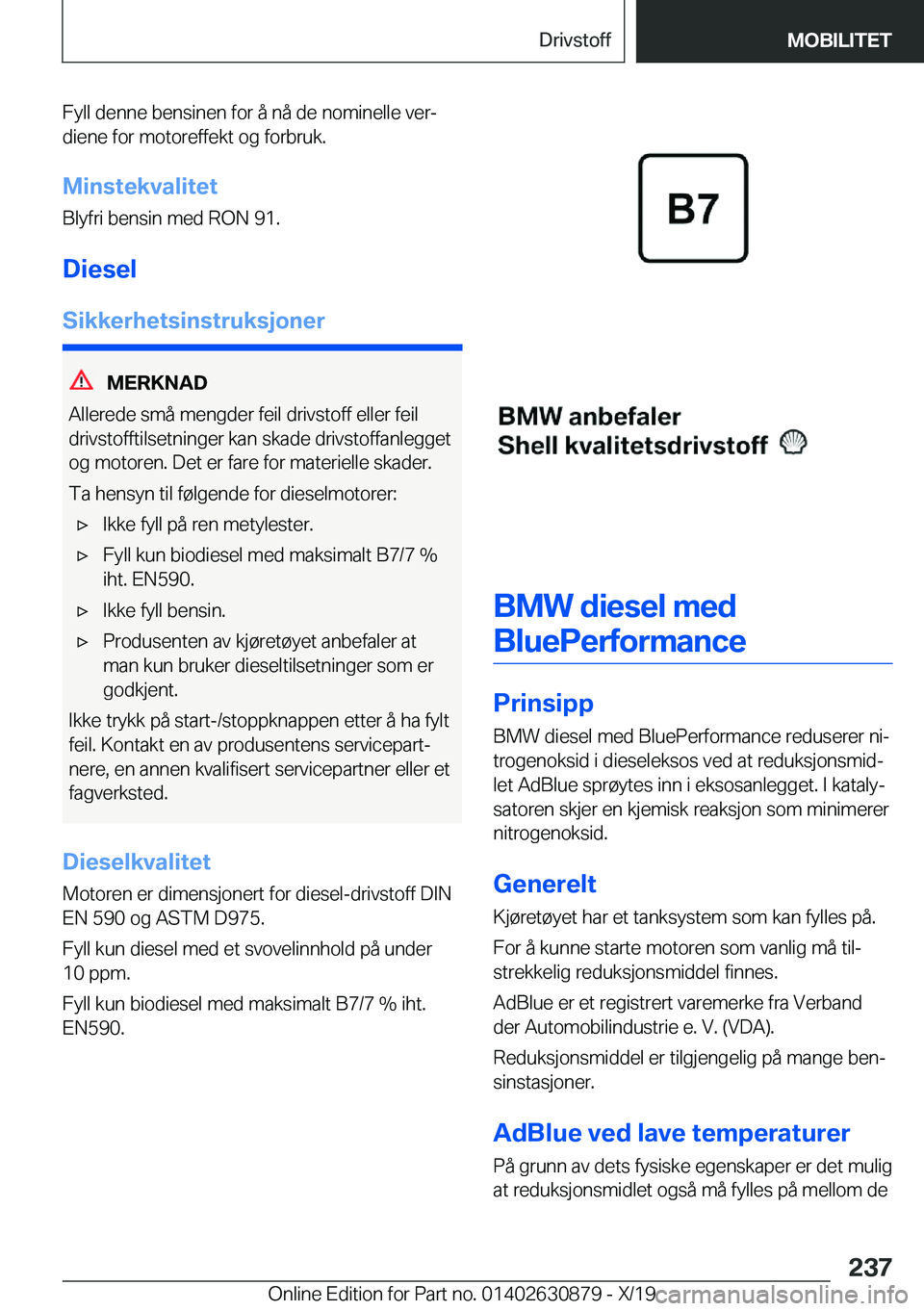 BMW 4 SERIES GRAN COUPE 2020  InstruksjonsbØker (in Norwegian) �F�y�l�l��d�e�n�n�e��b�e�n�s�i�n�e�n��f�o�r��å��n�å��d�e��n�o�m�i�n�e�l�l�e��v�e�rj�d�i�e�n�e��f�o�r��m�o�t�o�r�e�f�f�e�k�t��o�g��f�o�r�b�r�u�k�.
�M�i�n�s�t�e�k�v�a�l�i�t�e�t �B�l�y�f�r