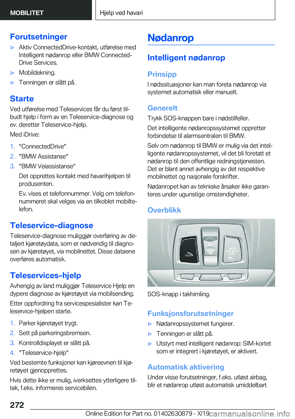 BMW 4 SERIES GRAN COUPE 2020  InstruksjonsbØker (in Norwegian) �F�o�r�u�t�s�e�t�n�i�n�g�e�rx�A�k�t�i�v��C�o�n�n�e�c�t�e�d�D�r�i�v�e�-�k�o�n�t�a�k�t�,��u�t�f�