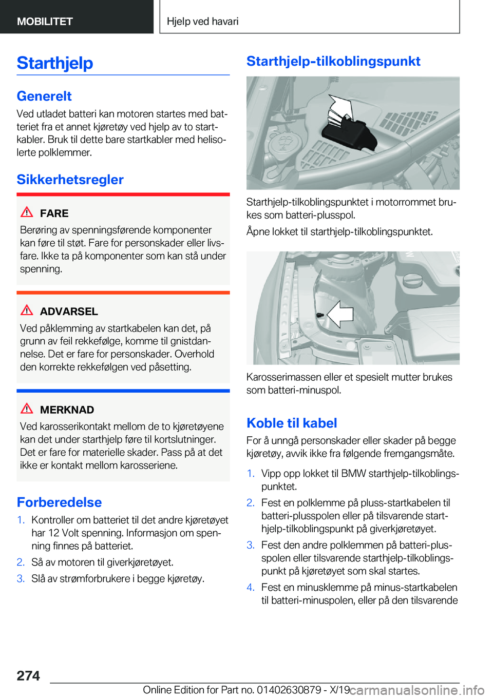 BMW 4 SERIES GRAN COUPE 2020  InstruksjonsbØker (in Norwegian) �S�t�a�r�t�h�j�e�l�p
�G�e�n�e�r�e�l�t�V�e�d��u�t�l�a�d�e�t��b�a�t�t�e�r�i��k�a�n��m�o�t�o�r�e�n��s�t�a�r�t�e�s��m�e�d��b�a�tj
�t�e�r�i�e�t��f�r�a��e�t��a�n�n�e�t��k�j�