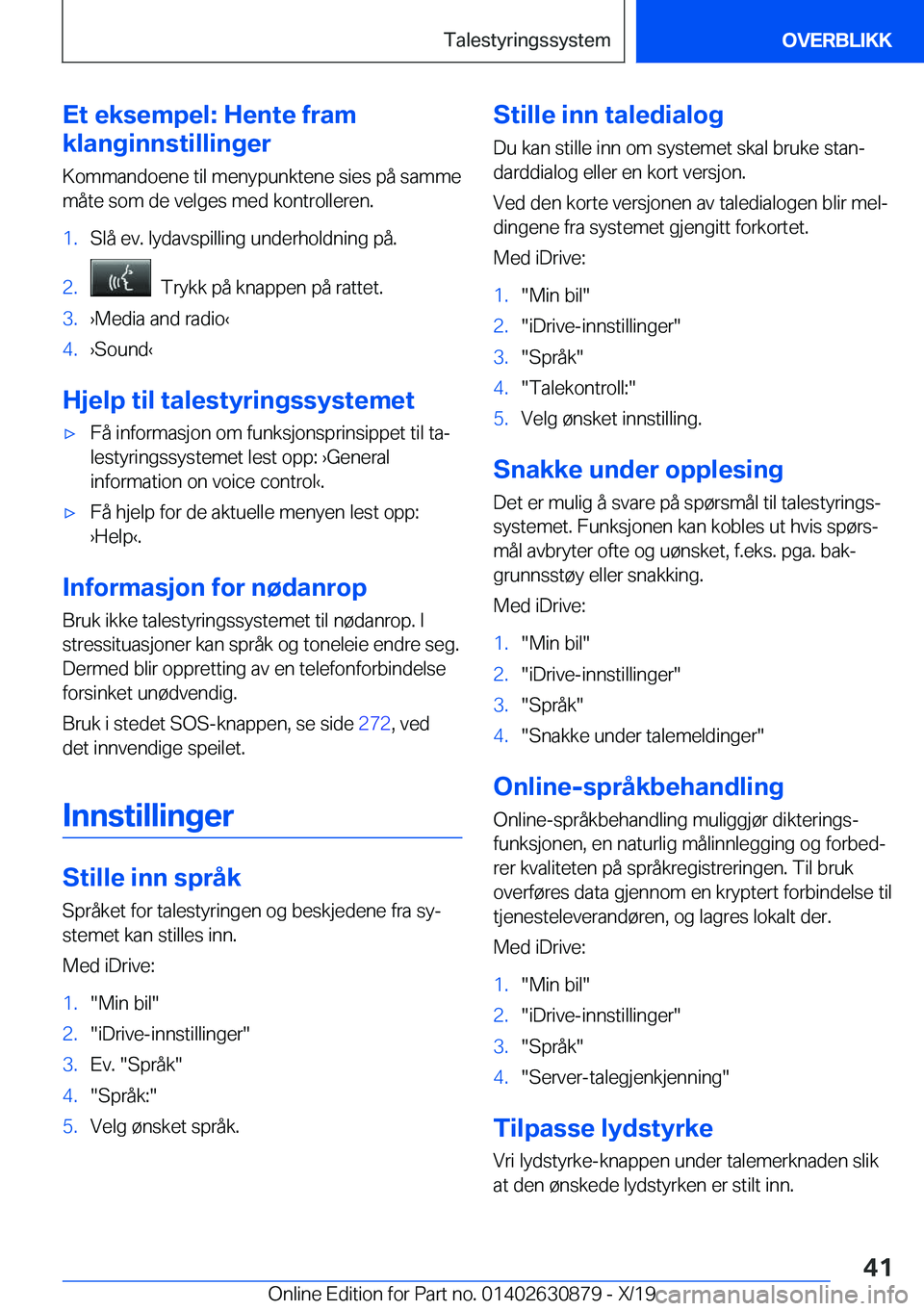 BMW 4 SERIES GRAN COUPE 2020  InstruksjonsbØker (in Norwegian) �E�t��e�k�s�e�m�p�e�l�:��H�e�n�t�e��f�r�a�m
�k�l�a�n�g�i�n�n�s�t�i�l�l�i�n�g�e�r
�K�o�m�m�a�n�d�o�e�n�e��t�i�l��m�e�n�y�p�u�n�k�t�e�n�e��s�i�e�s��p�å��s�a�m�m�e
�m�å�t�e��s�o�m��d�e��v�e�