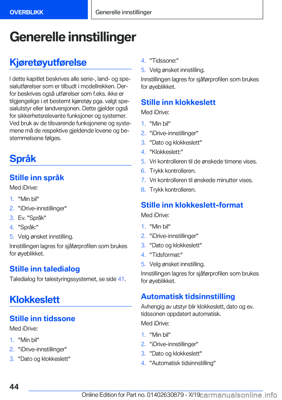 BMW 4 SERIES GRAN COUPE 2020  InstruksjonsbØker (in Norwegian) �G�e�n�e�r�e�l�l�e��i�n�n�s�t�i�l�l�i�n�g�e�r�K�j�